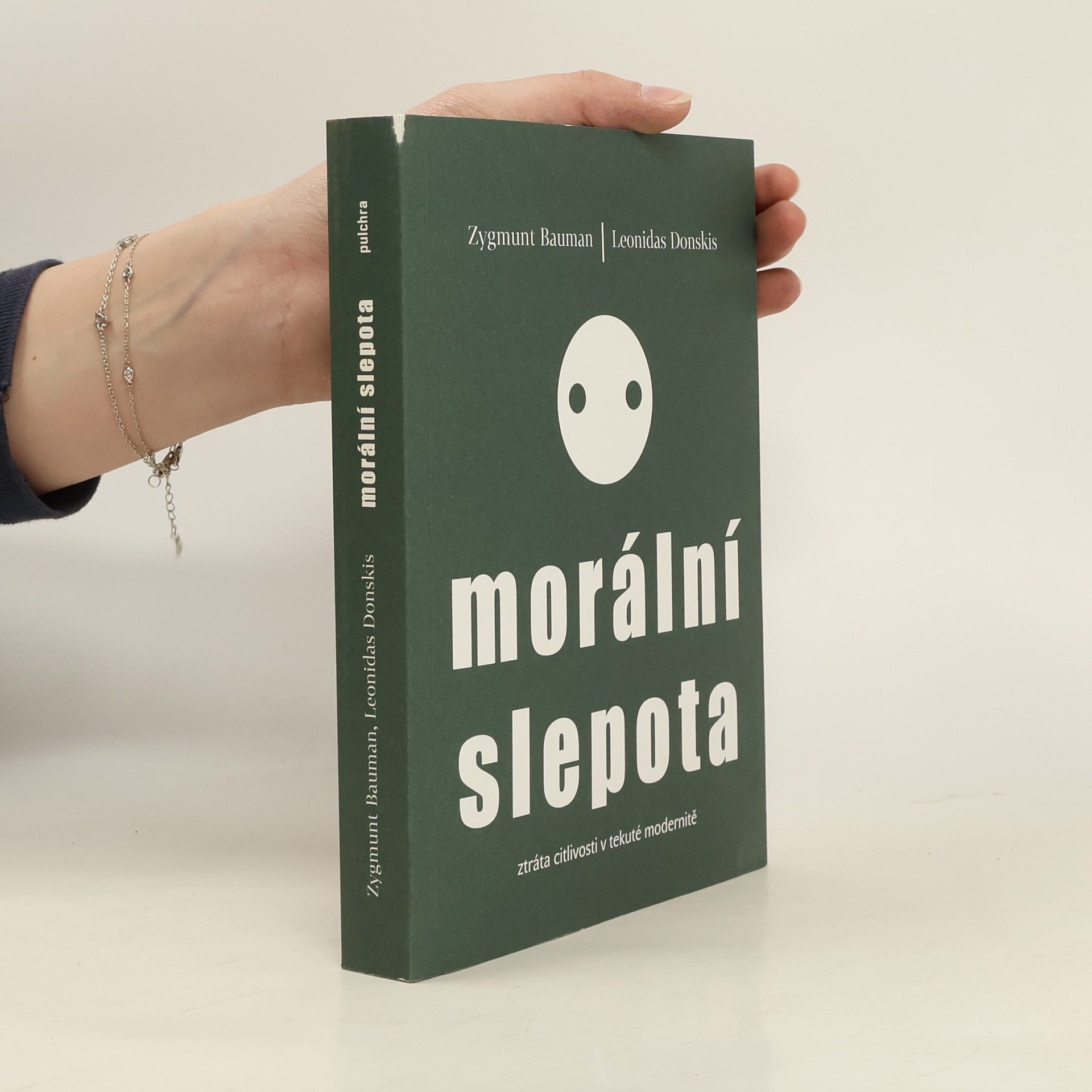 Zygmunt Bauman Morální slepota. Ztráta citlivosti v tekuté modernitě