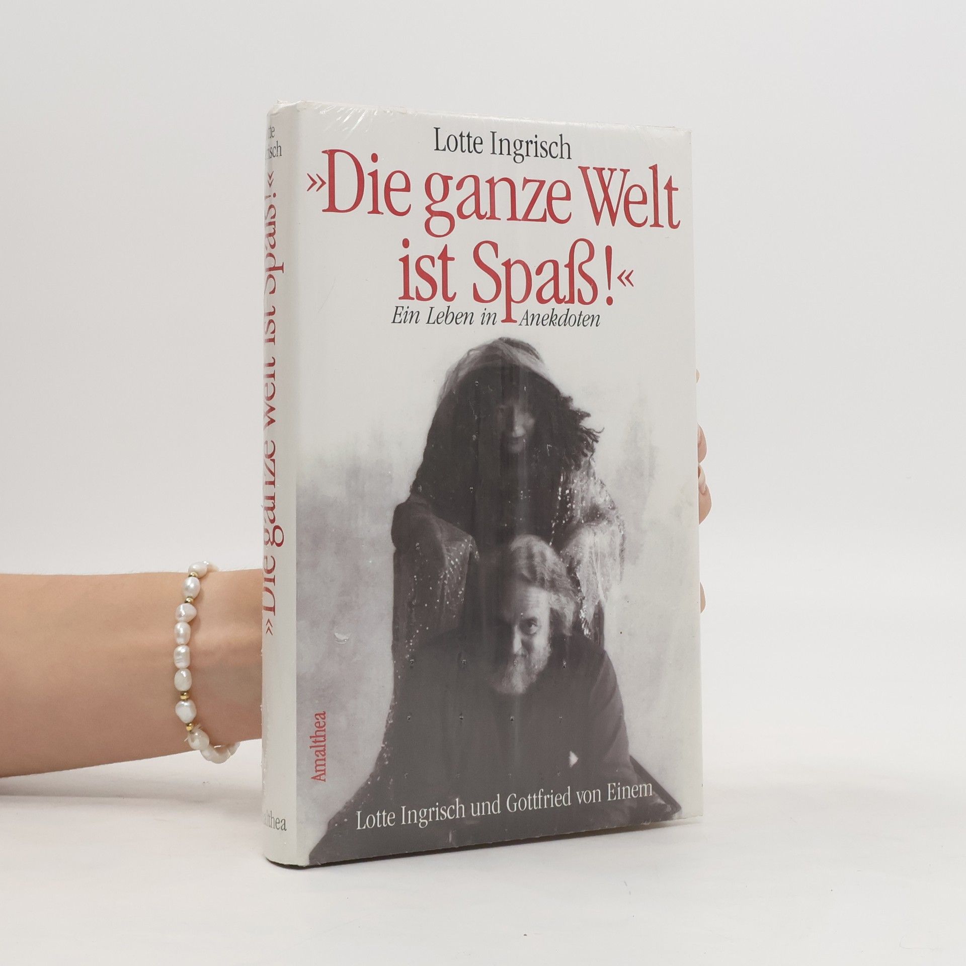 Lotte Ingrisch "Die ganze Welt ist Spaß!"