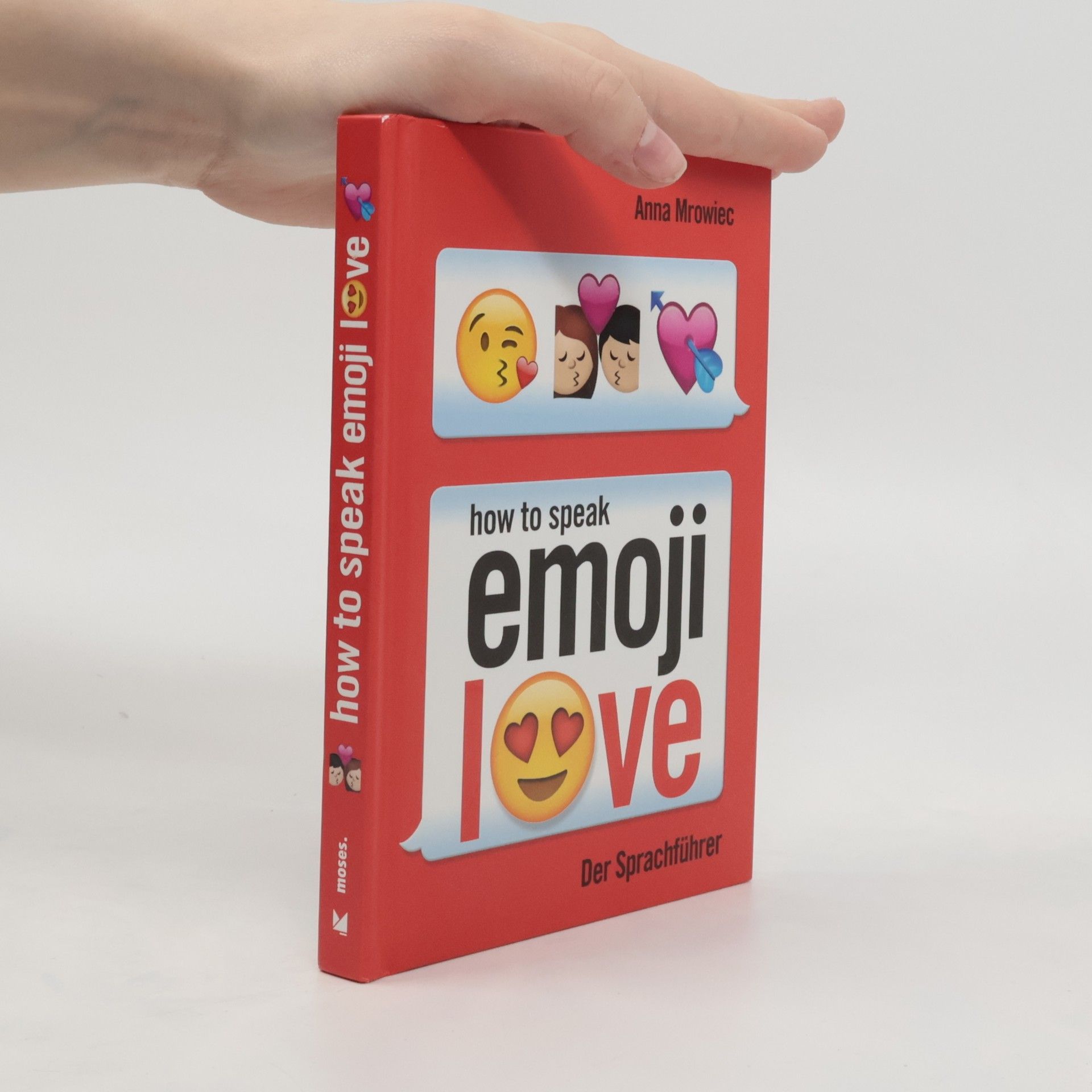 Anna Mrowiec How to speak emoji love