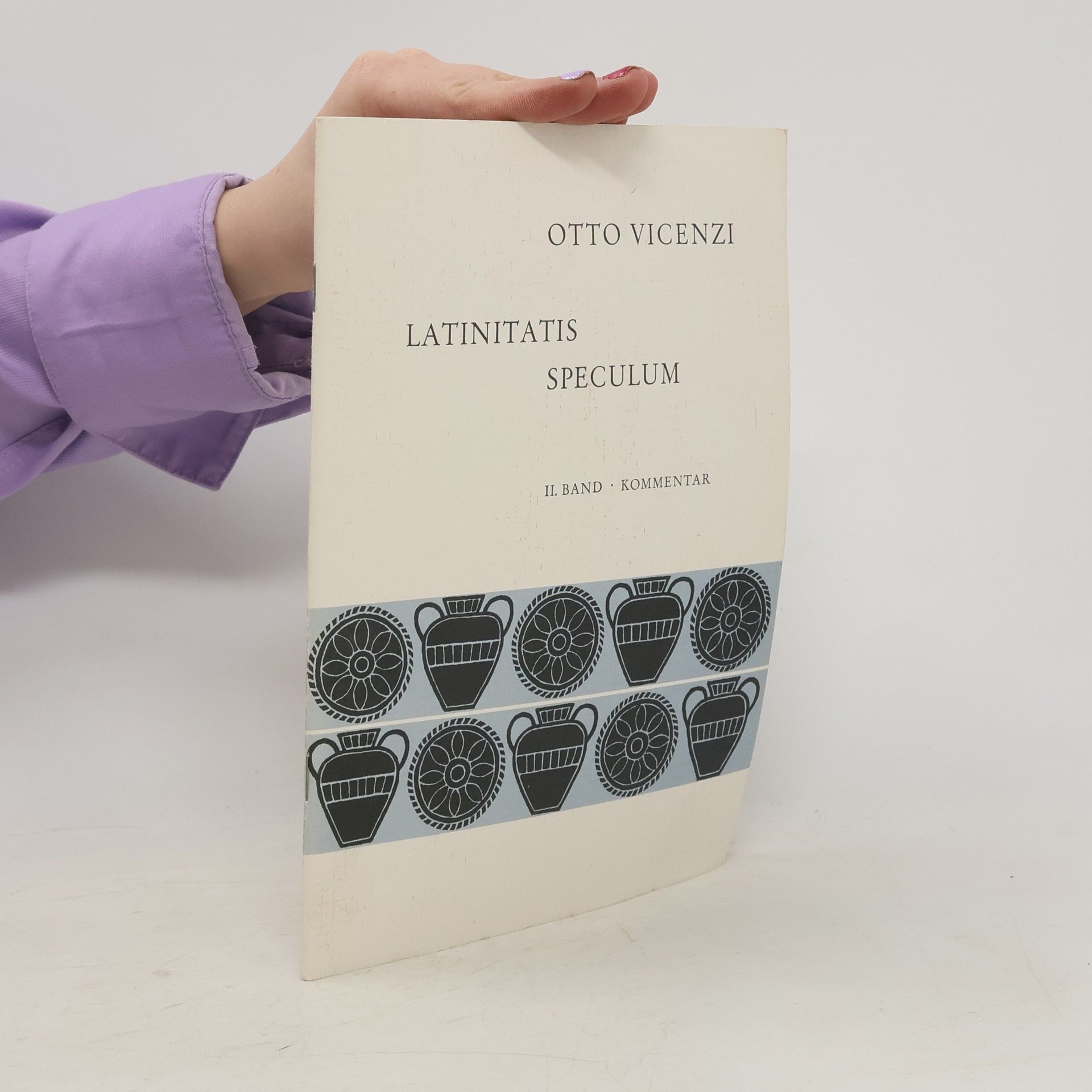 Otto Vicenzi Latinitatis Speculum II. Band. Kommentar