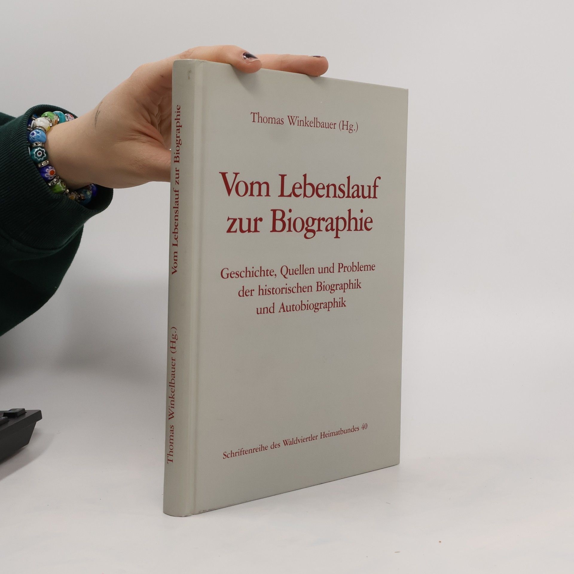 Thomas Winkelbauer Vom Lebenslauf zur Biographie