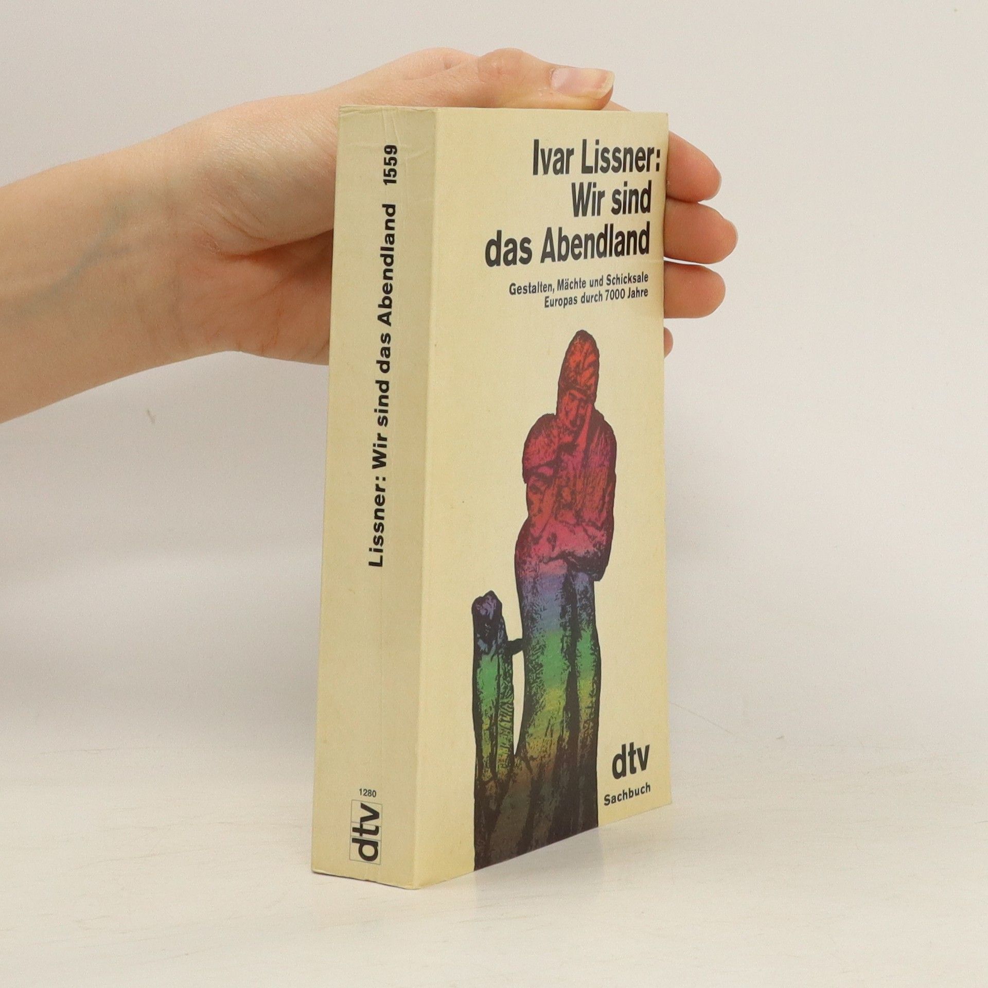 Ivar Lissner Wir sind das Abendland