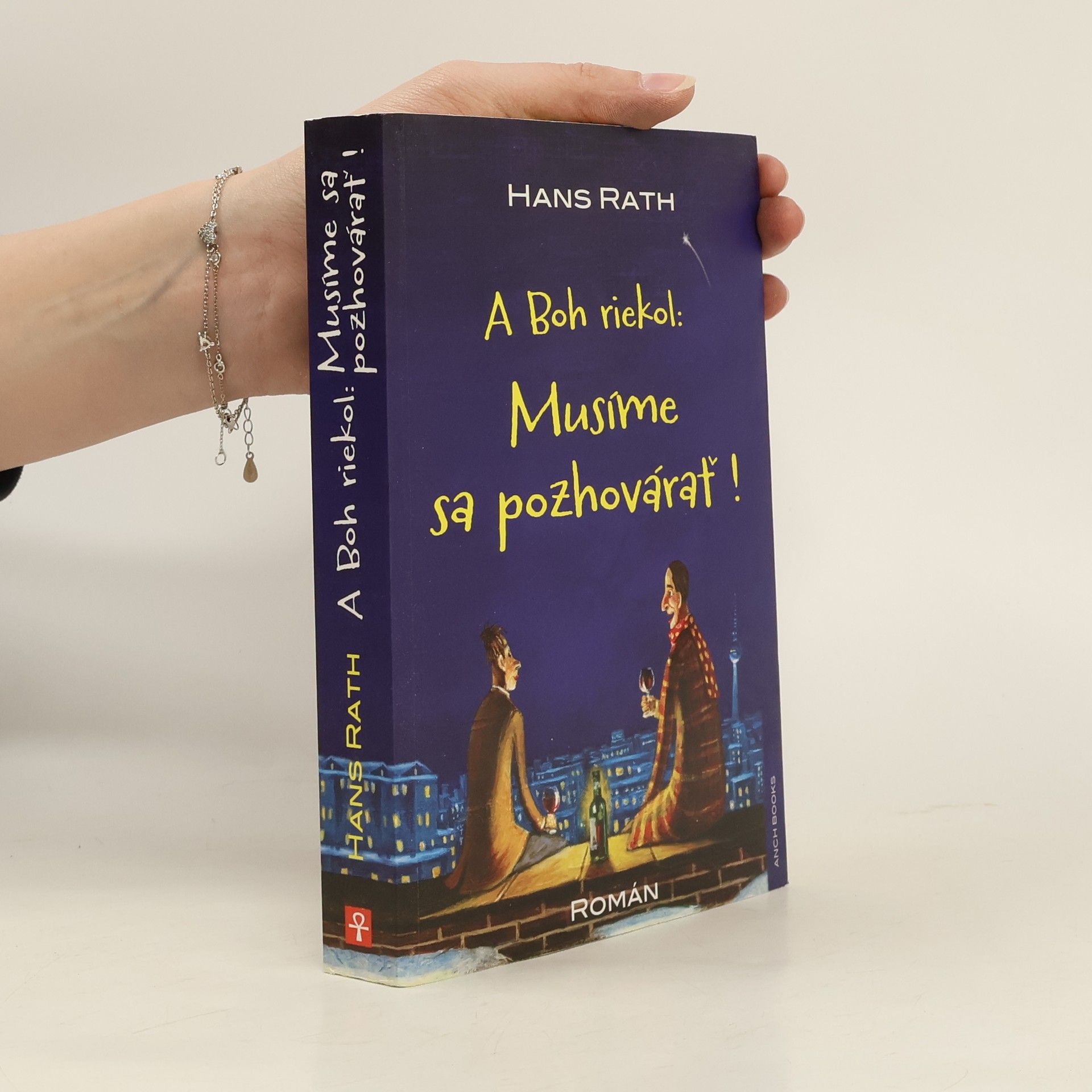 Hans Rath A Boh riekol: Musíme sa pozhovárať!