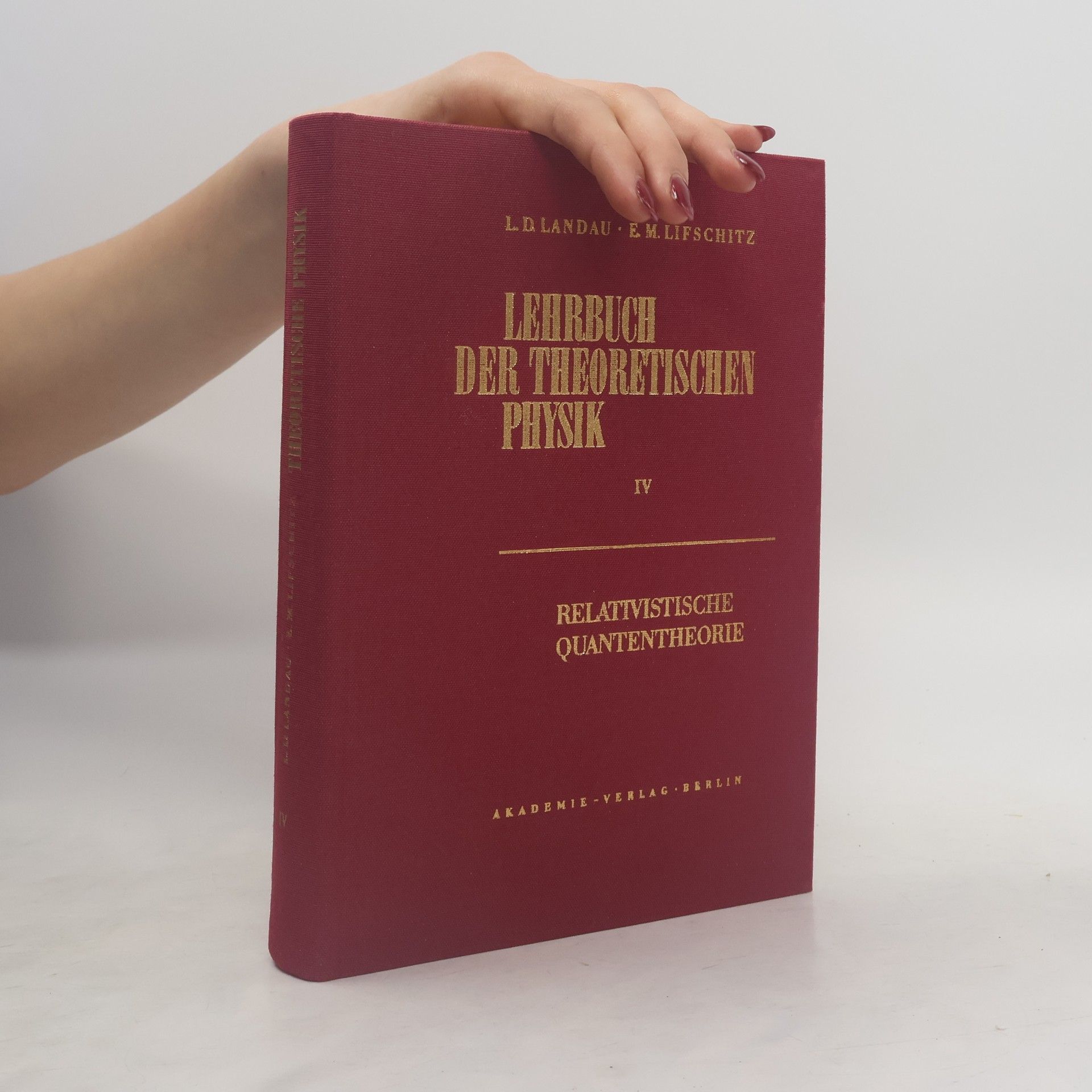 Lev Landau Lehrbuch der theoretischen Physik IV