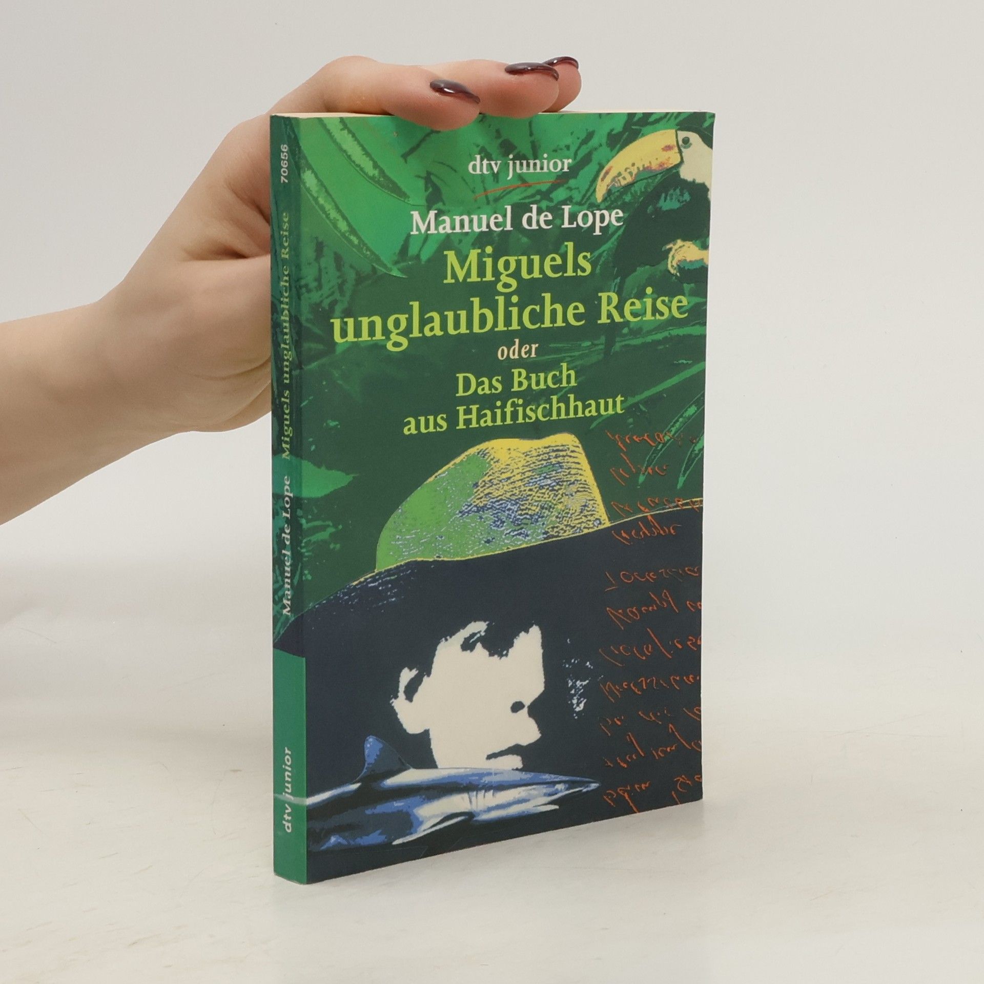 Manuel de Lope Miguels unglaubliche Reise oder das Buch aus Haifischhaut