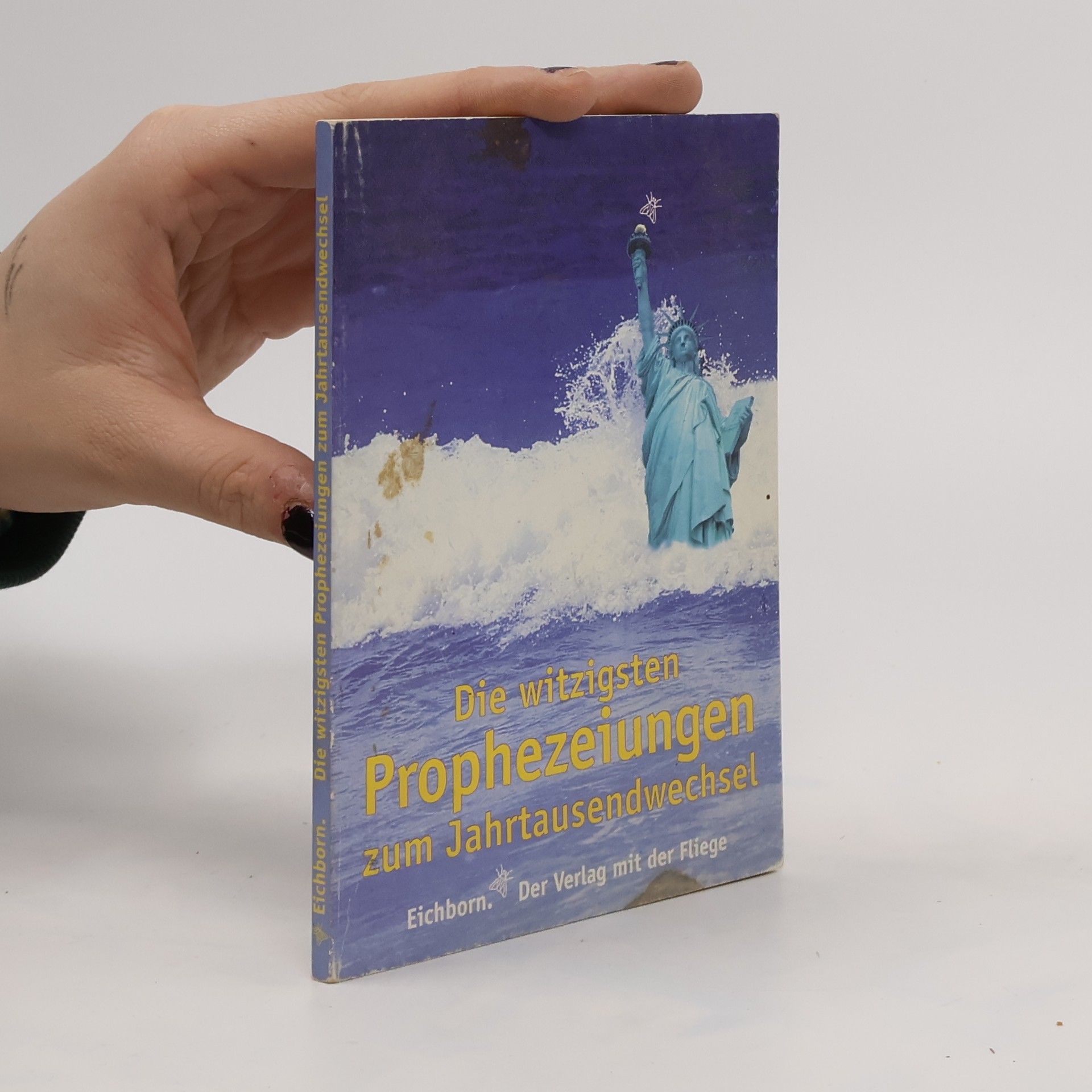 Norbert Golluch Die witzigsten Prophezeiungen zum Jahrtausendwechsel