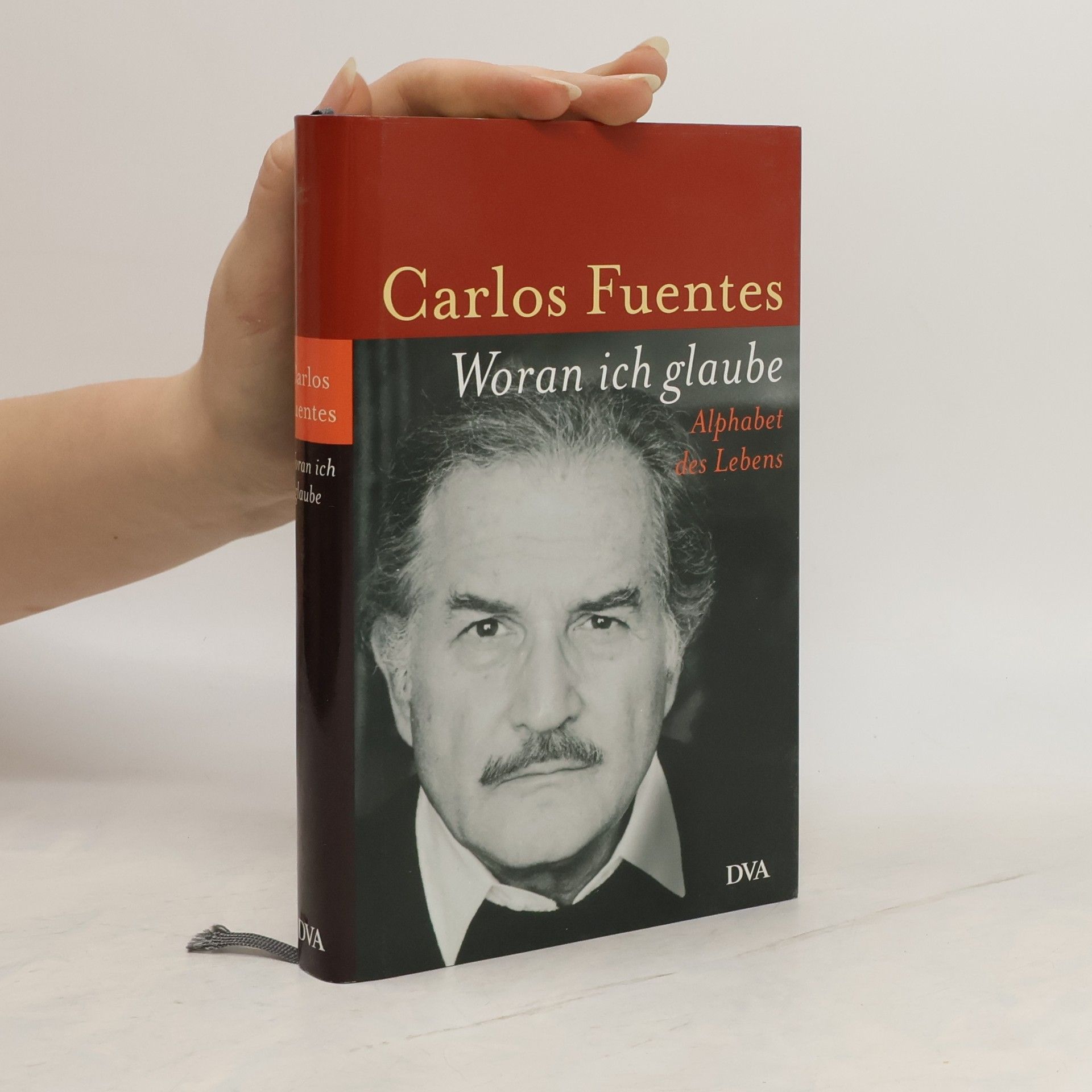 Carlos Fuentes Woran ich glaube