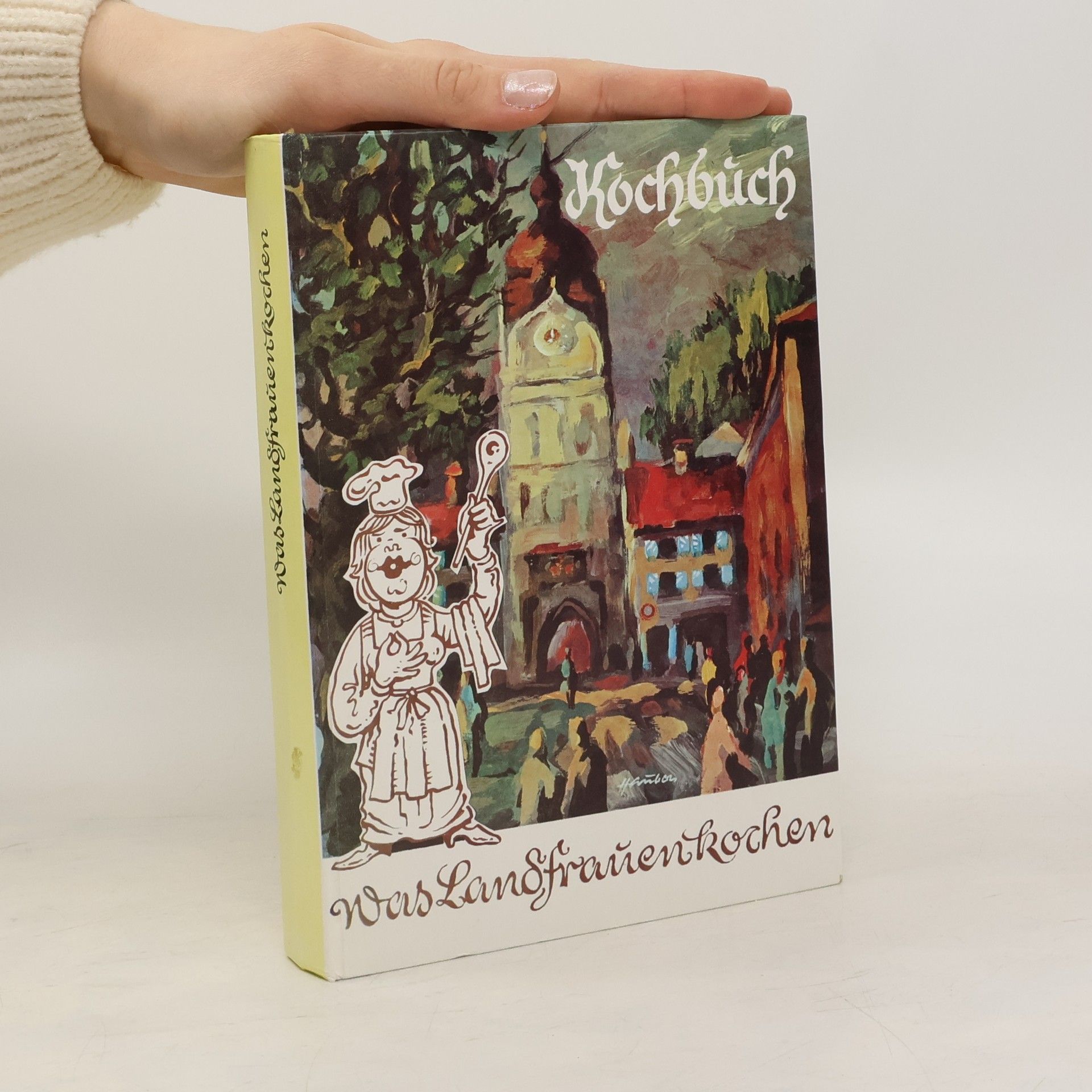 Autorenkollektiv Kochbuch was Landfrauen kochen