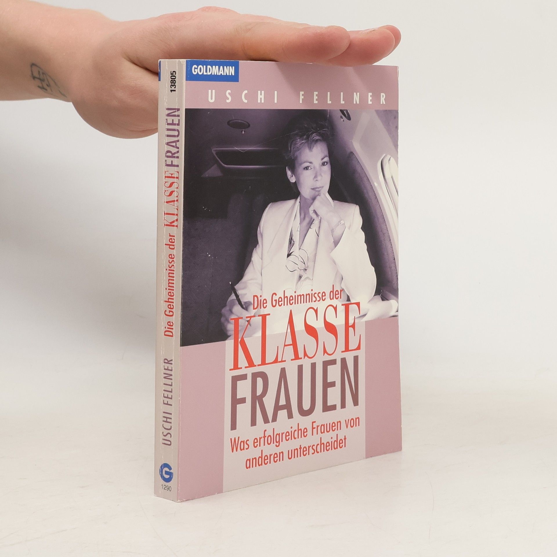 Uschi Fellner Die Geheimnisse der Klasse-Frauen