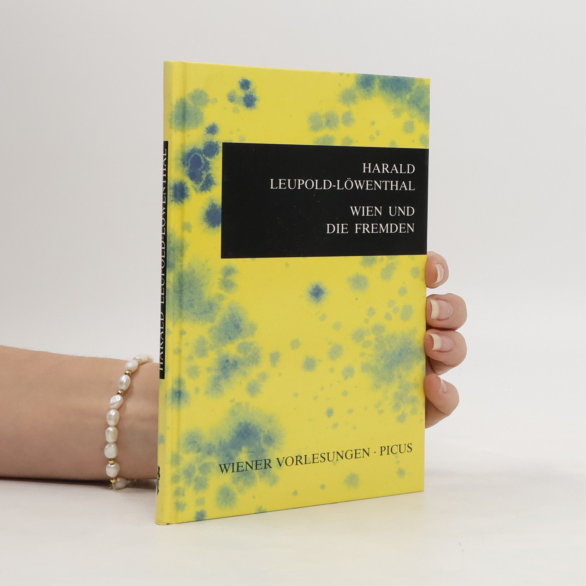 Harald Leupold-Löwenthal Wien und die Fremden