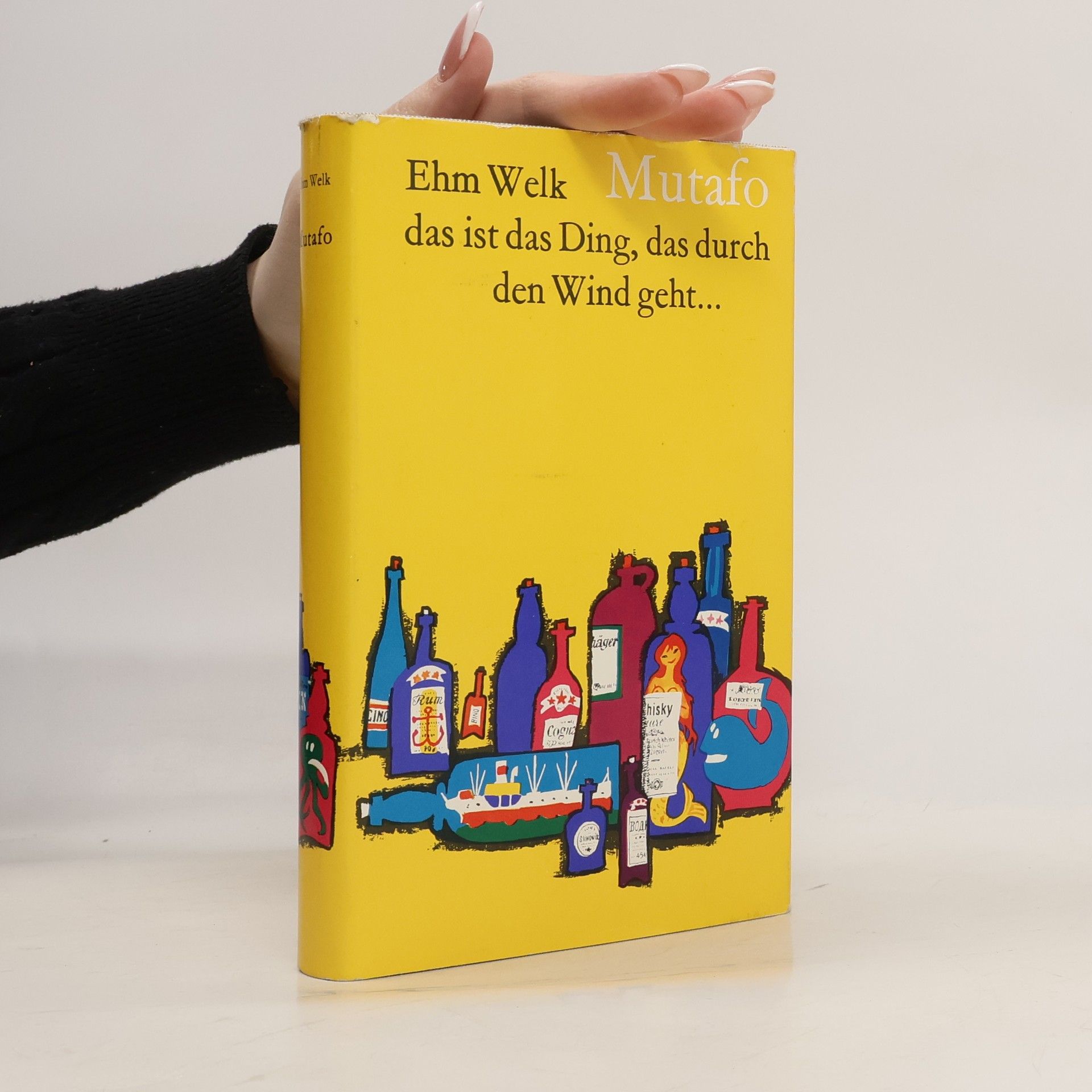 Erstes Buch Ehm Welk: Mutafo - das ist das Ding, das durch den Wind geht…