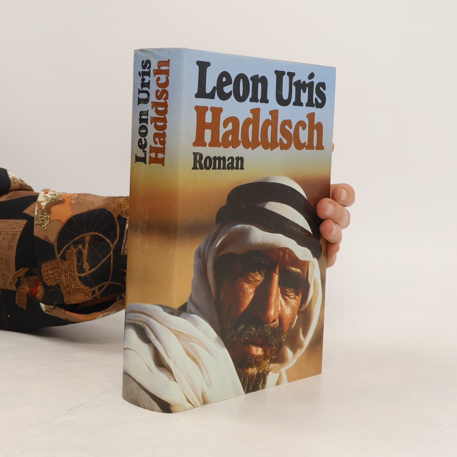 Leon Uris Haddsch. Eine arabische Passion