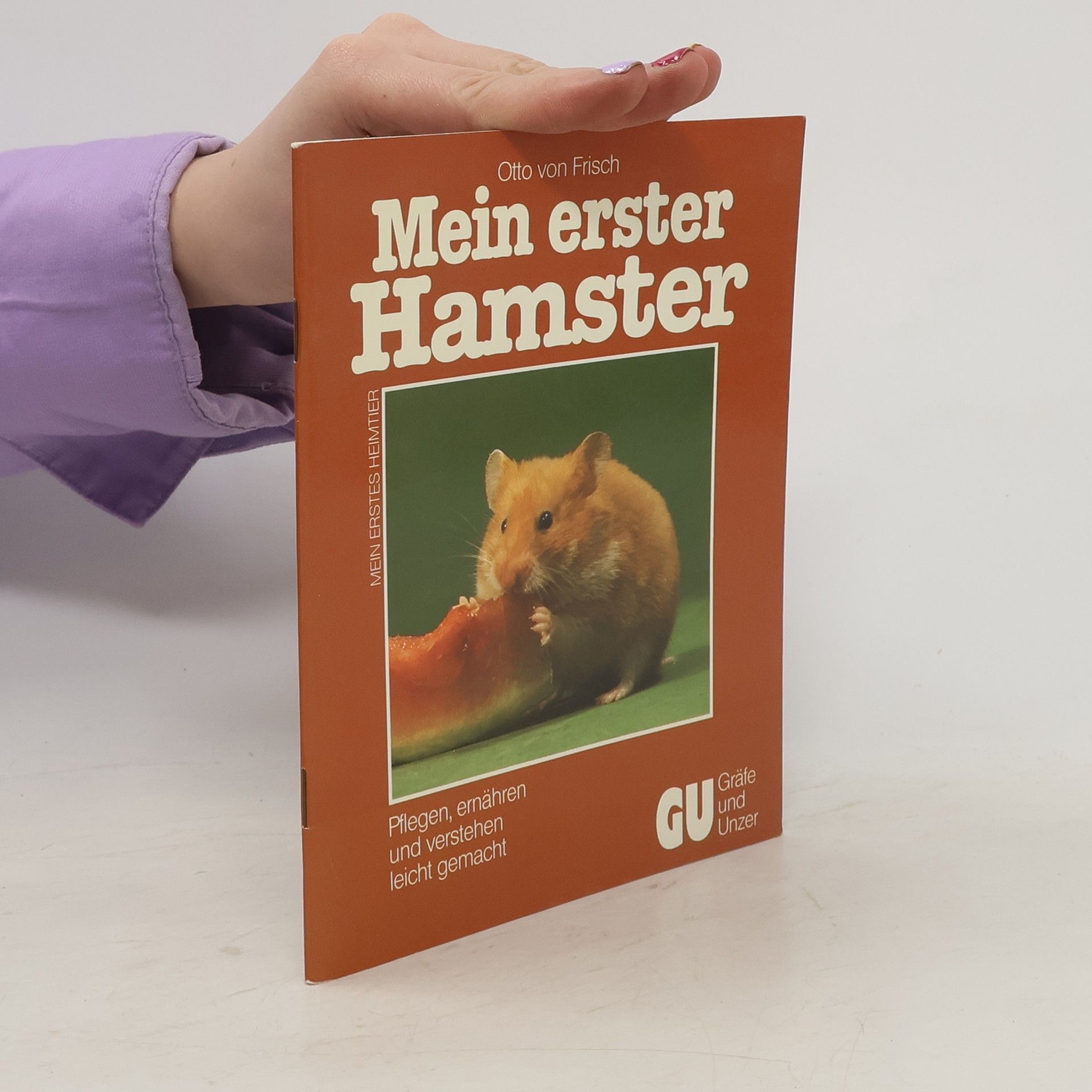 Otto von Frisch Mein erster Hamster