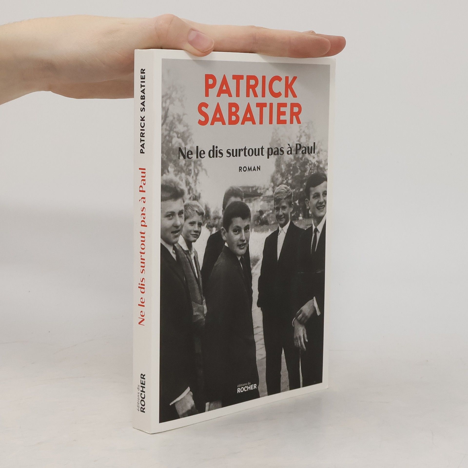 Patrick Sabatier Ne le dis surtout pas à Paul
