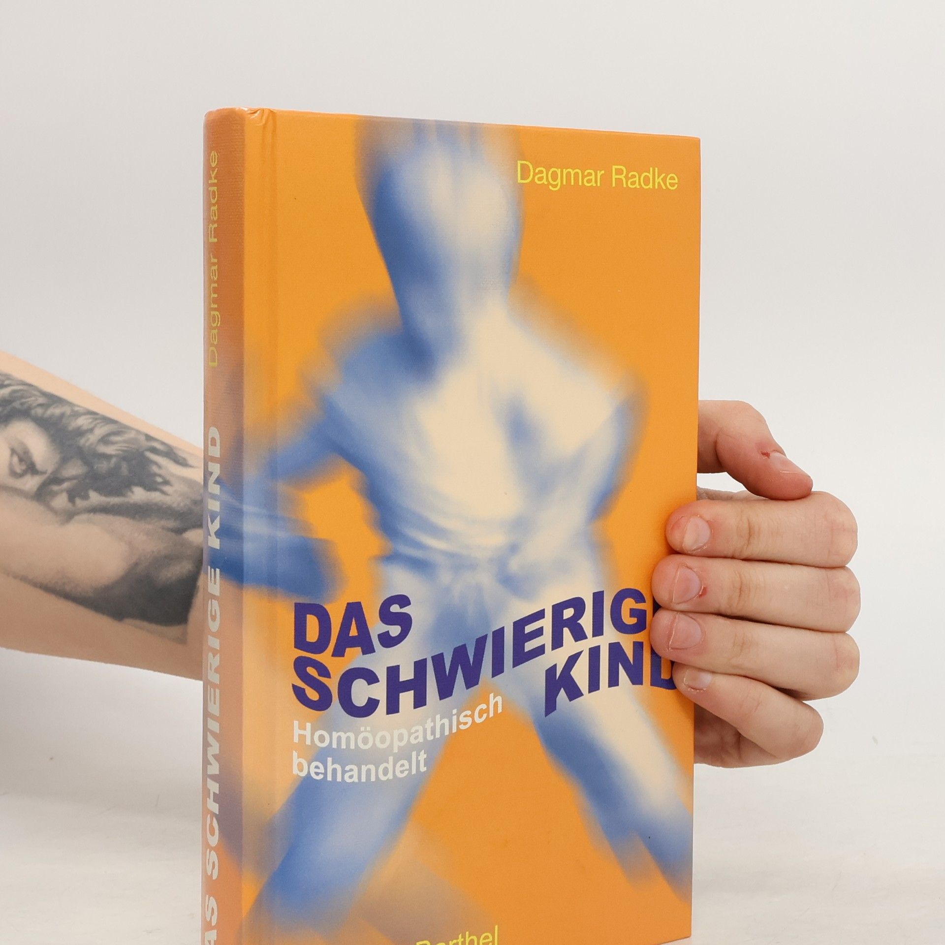 Dagmar Radke Das "schwierige" Kind homöopathisch behandelt