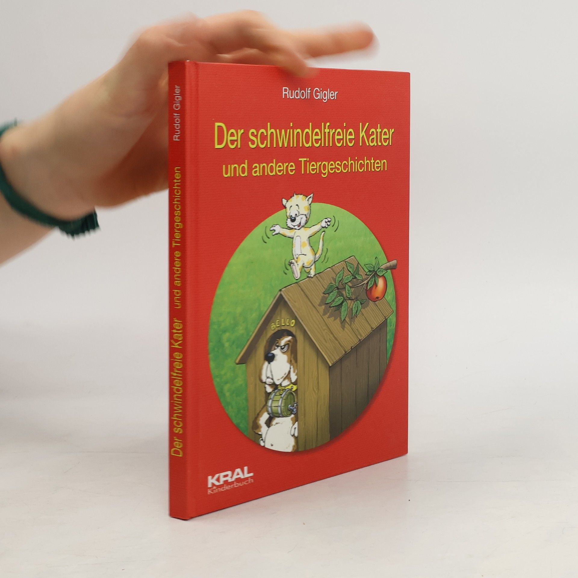 Rudolf Gigler Der schwindelfreie Kater und andere Tiergeschichten
