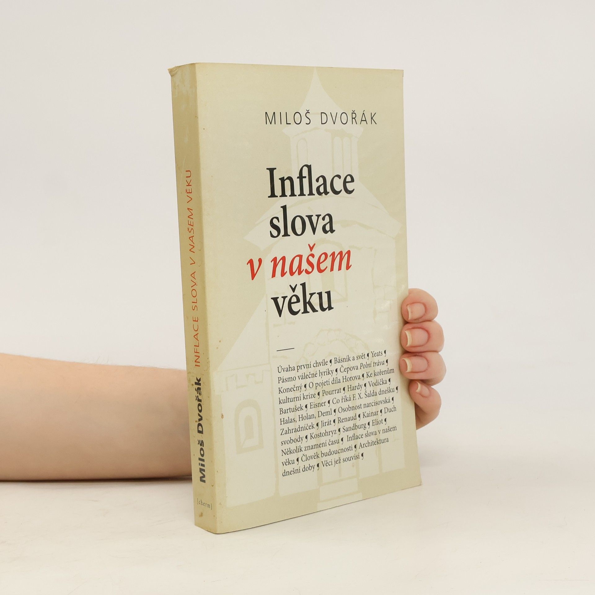 Miloš Dvořák Inflace slova v našem věku