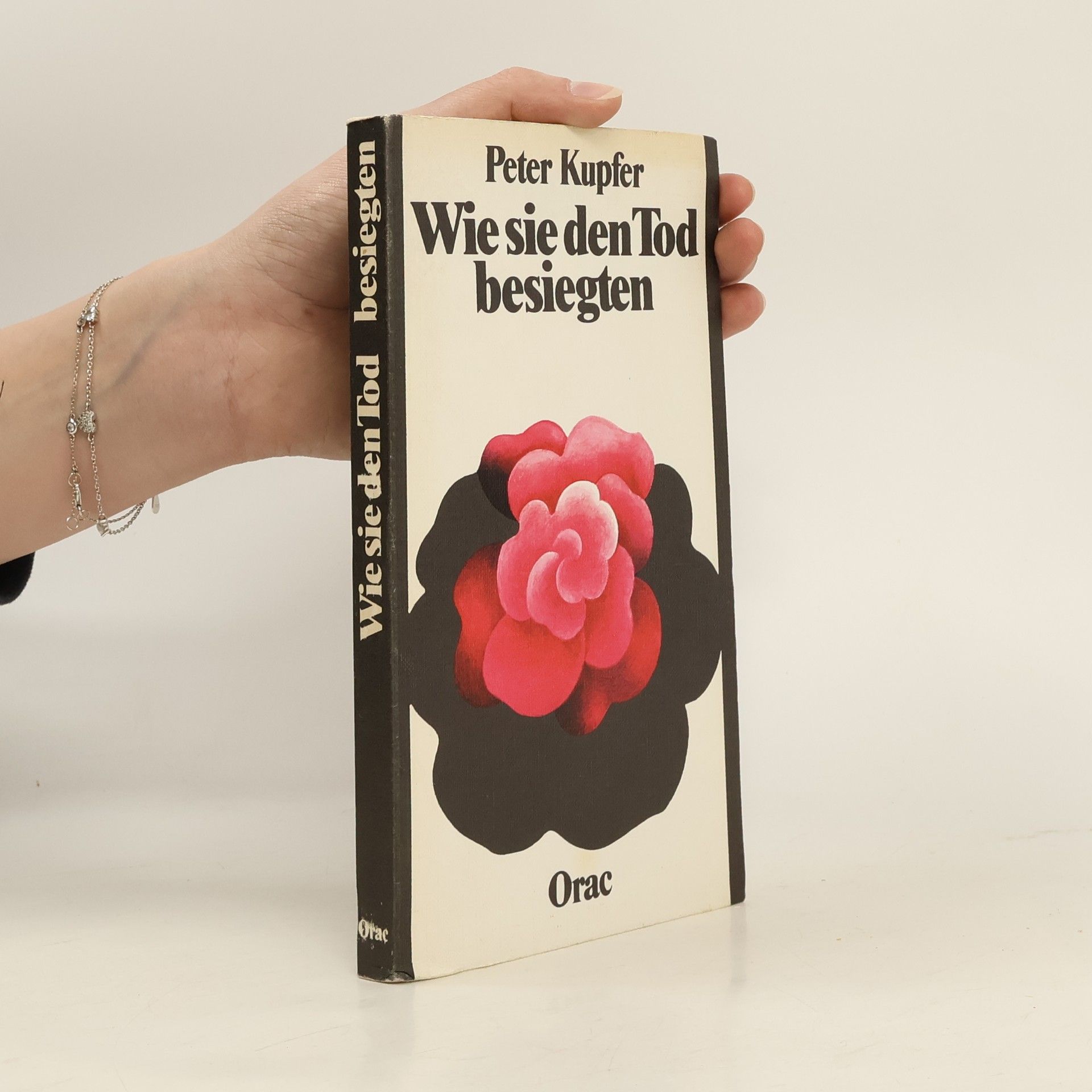 Peter Kupfer Wie sie den Tod besiegten