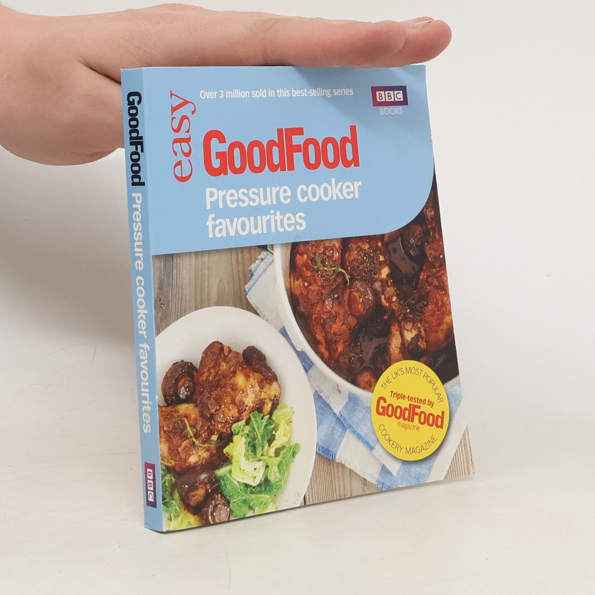 Barney Desmazery Good Food: Pressure Cooker Favourites