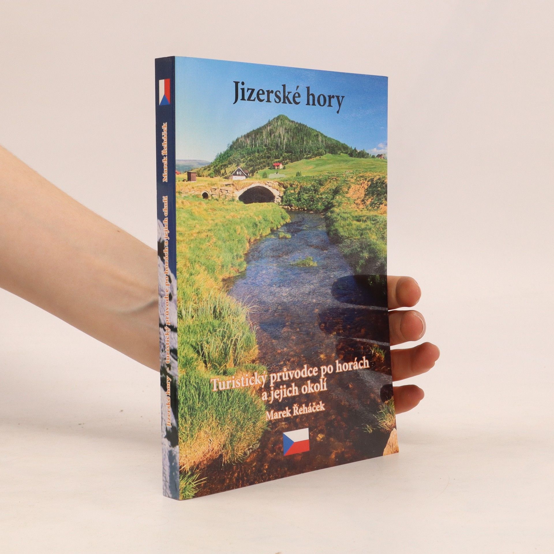 Marek Řeháček Jizerské hory : turistický průvodce po horách a jejich okolí