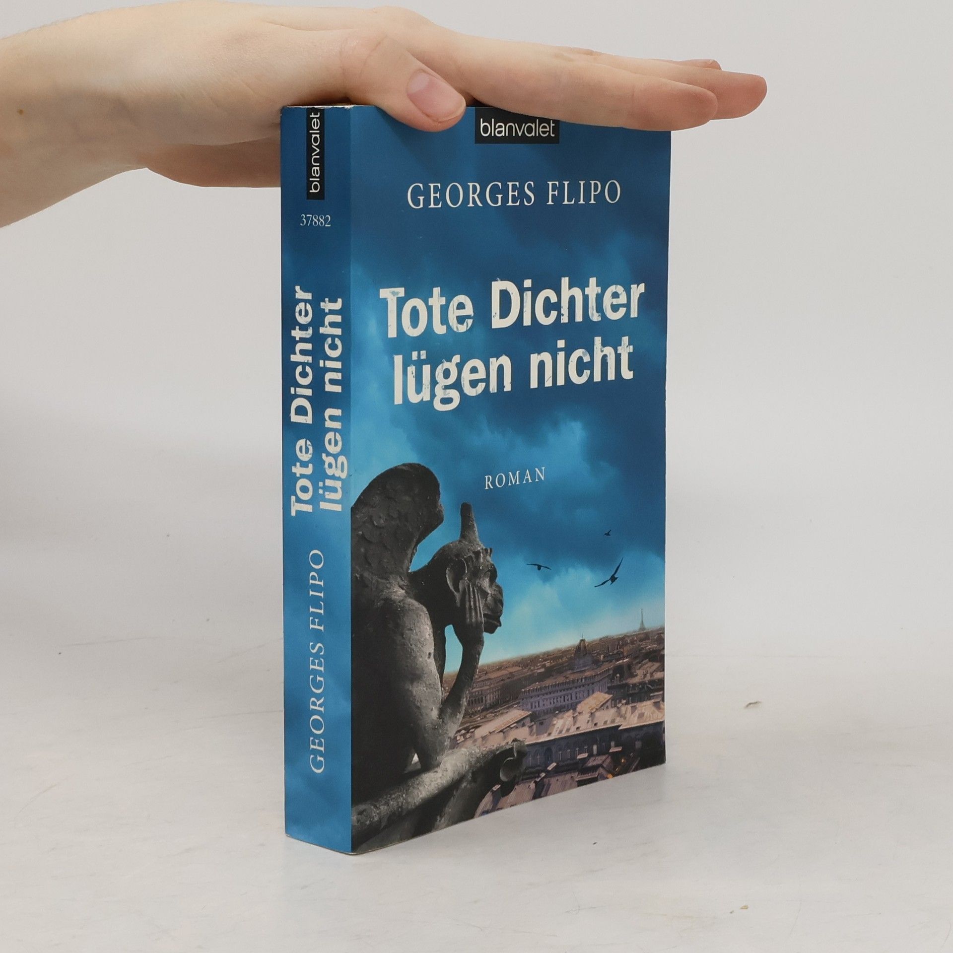 Georges Flipo Tote Dichter lügen nicht