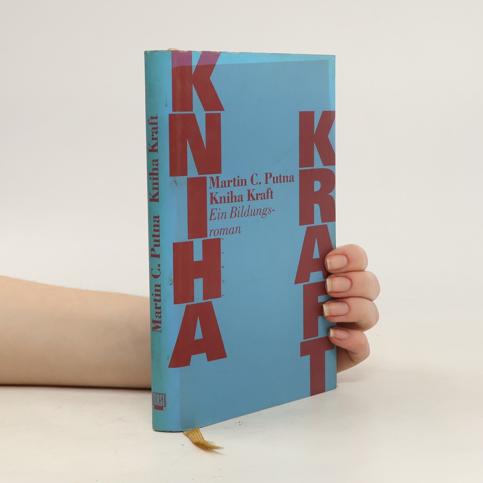 Martin C. Putna Kniha Kraft. Ein Bildungsroman