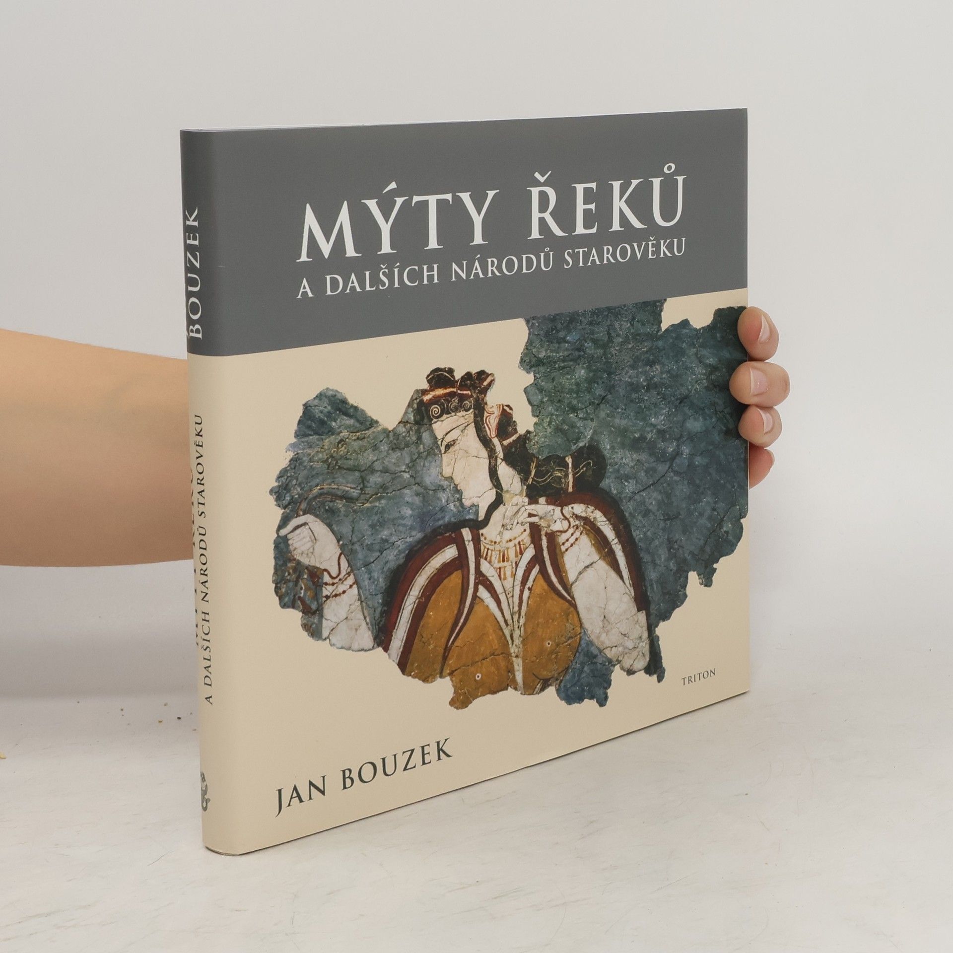 Jan Bouzek Mýty Řeků a dalších národů starověku