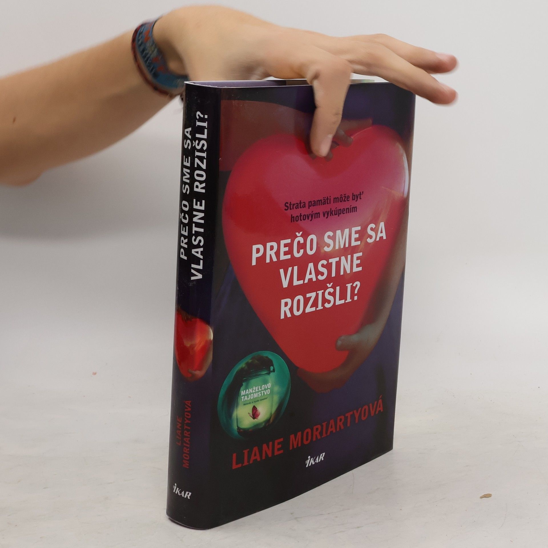 Liane Moriarty Prečo sme sa vlastne rozišli?
