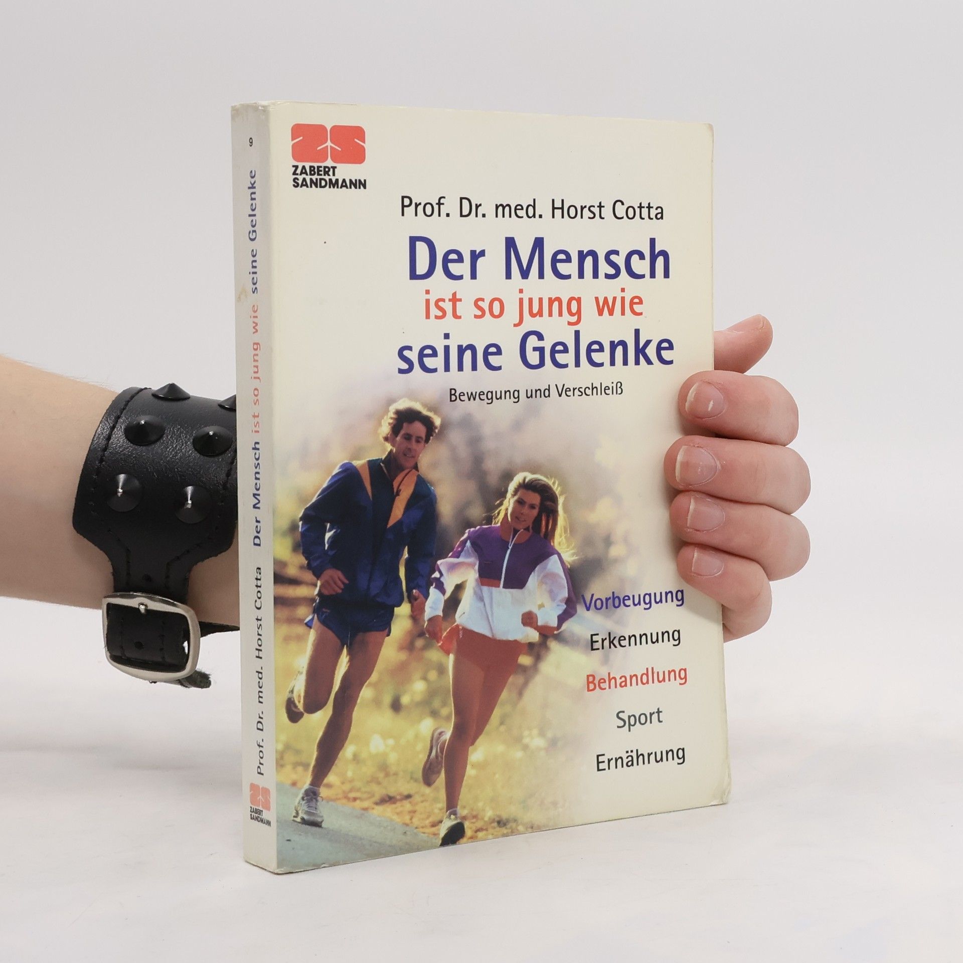 Horst Cotta Der Mensch ist so jung wie seine Gelenke