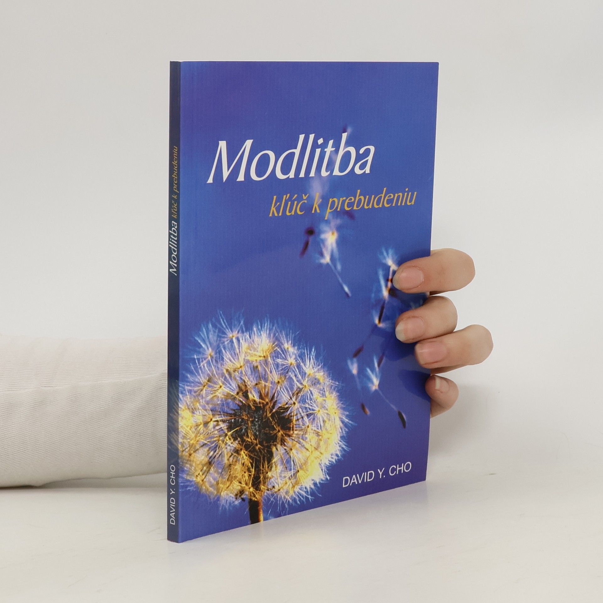 Paul Yonggi Cho Modlitba – kľúč k prebudeniu