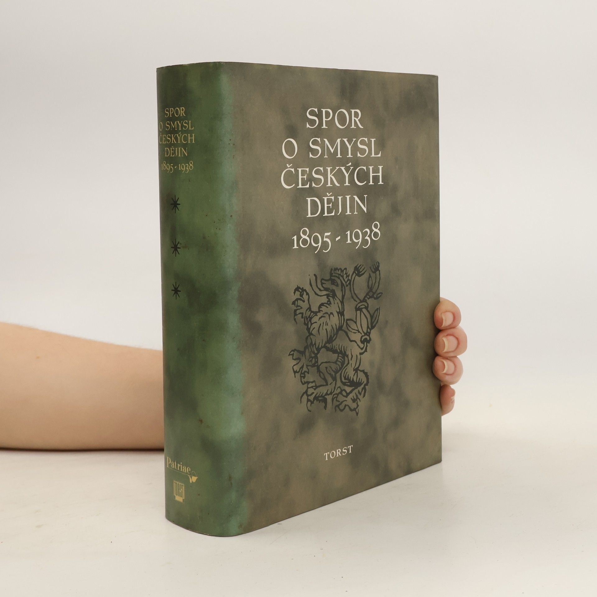 Miloš Havelka Spor o smysl českých dějin : 1895-1938