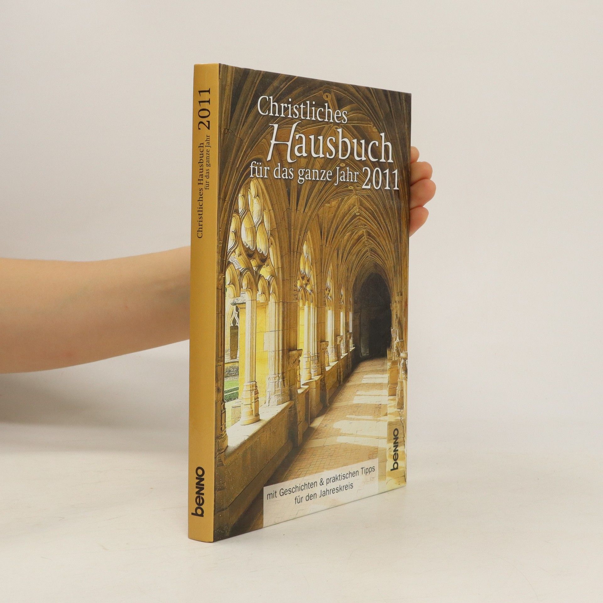 Autores varios Christliches Hausbuch für das ganze Jähr 2011
