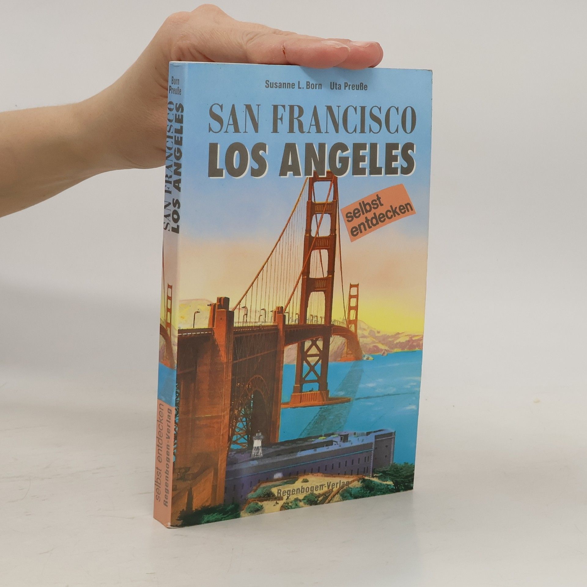 Susanne L. Born San Francisco und LosAngeles selbst entdecken