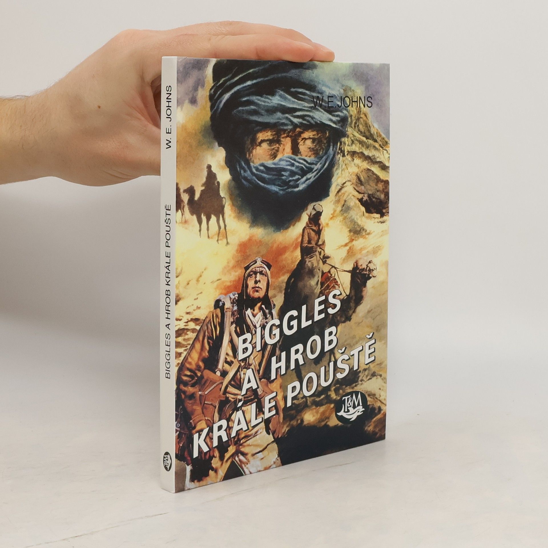 W. E. Johns Biggles a hrob krále pouště