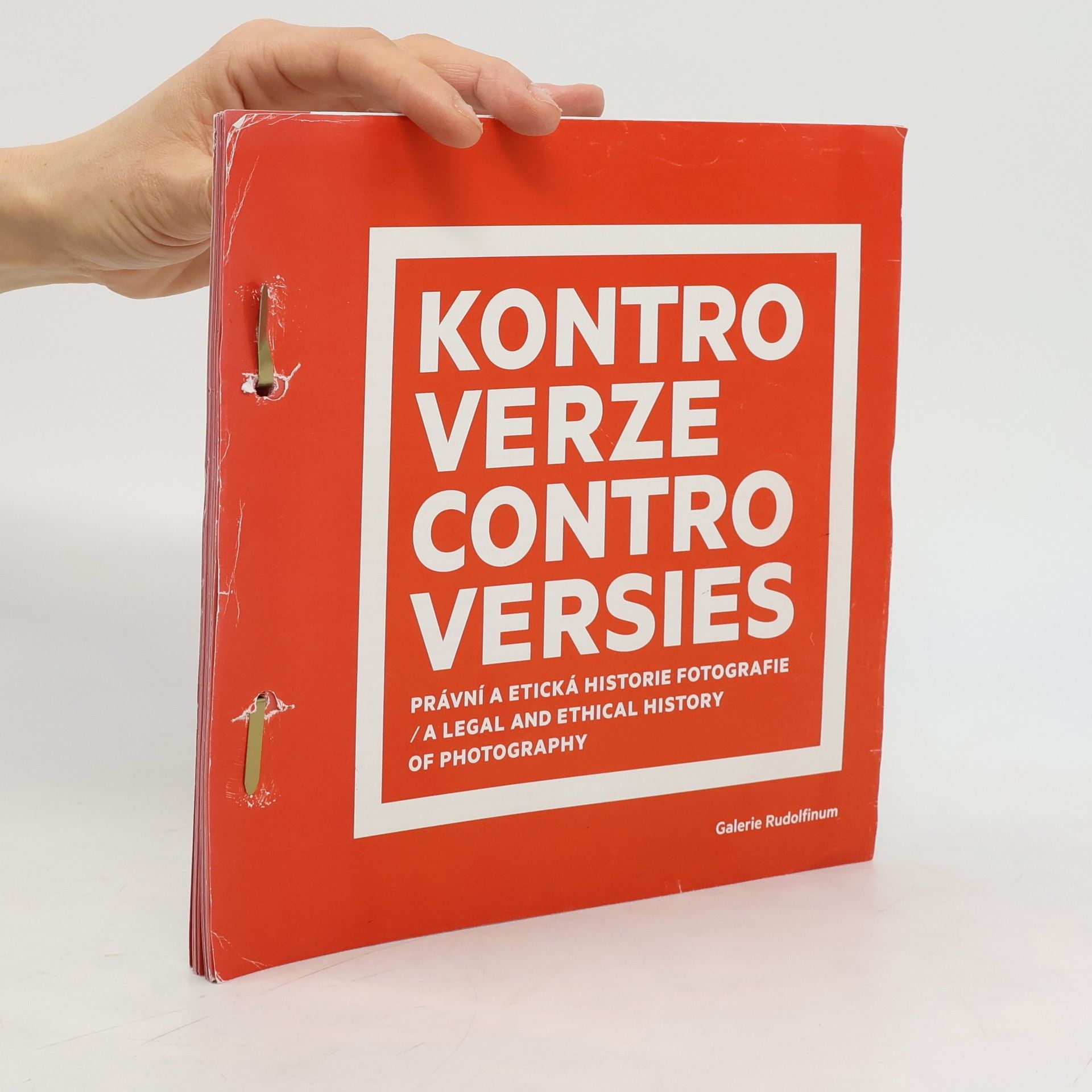 kolektiv Kontroverze - Controversies. Právní a etická historie fotografie. A Legal and Ethical History of Photography