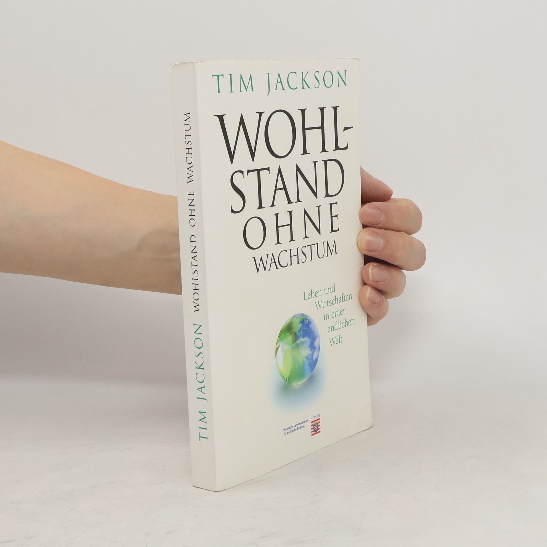 Tim Jackson Wohlstand ohne Wachstum