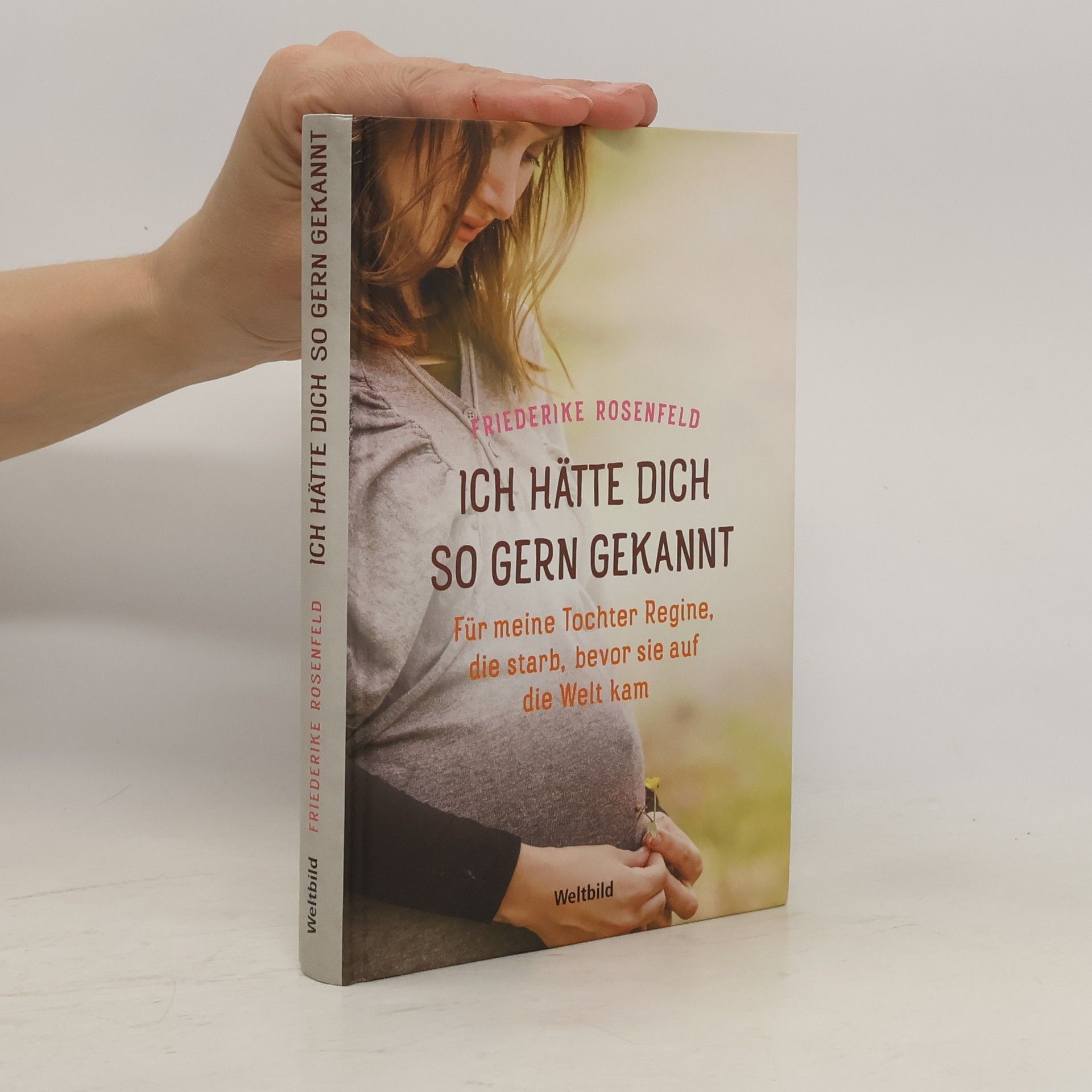Friederike Rosenfeld Ich hätte dich so gern gekannt