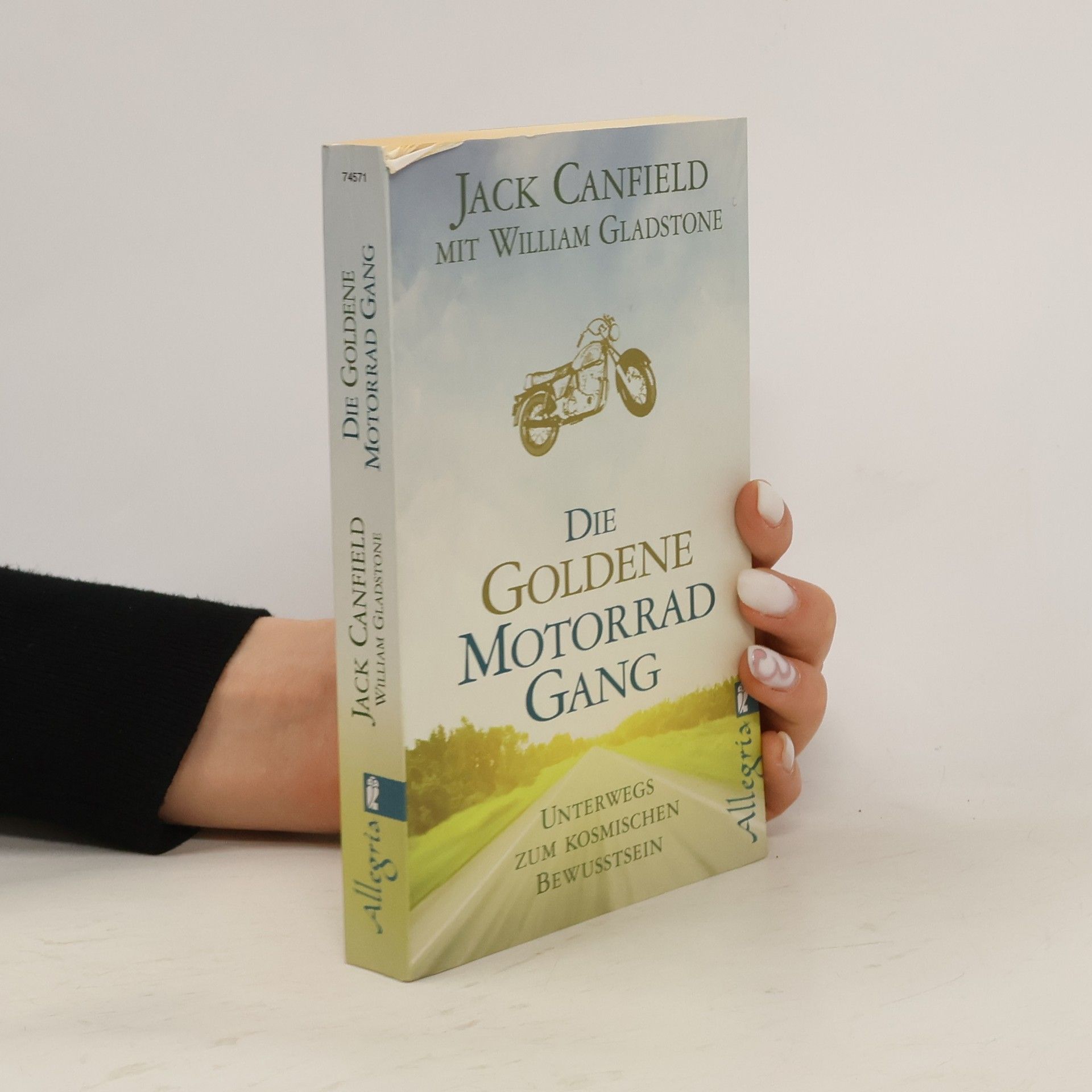 Jack Canfield Die goldene Motorrad-Gang