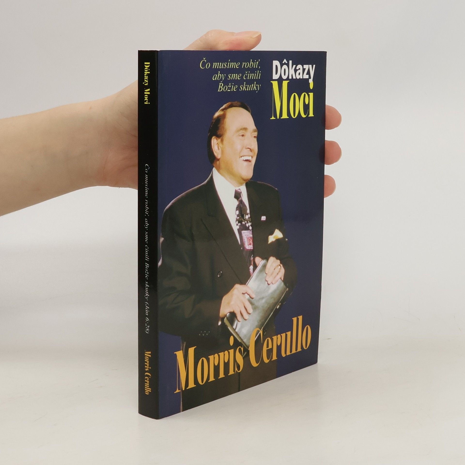 Morris Cerullo Dôkazy Moci