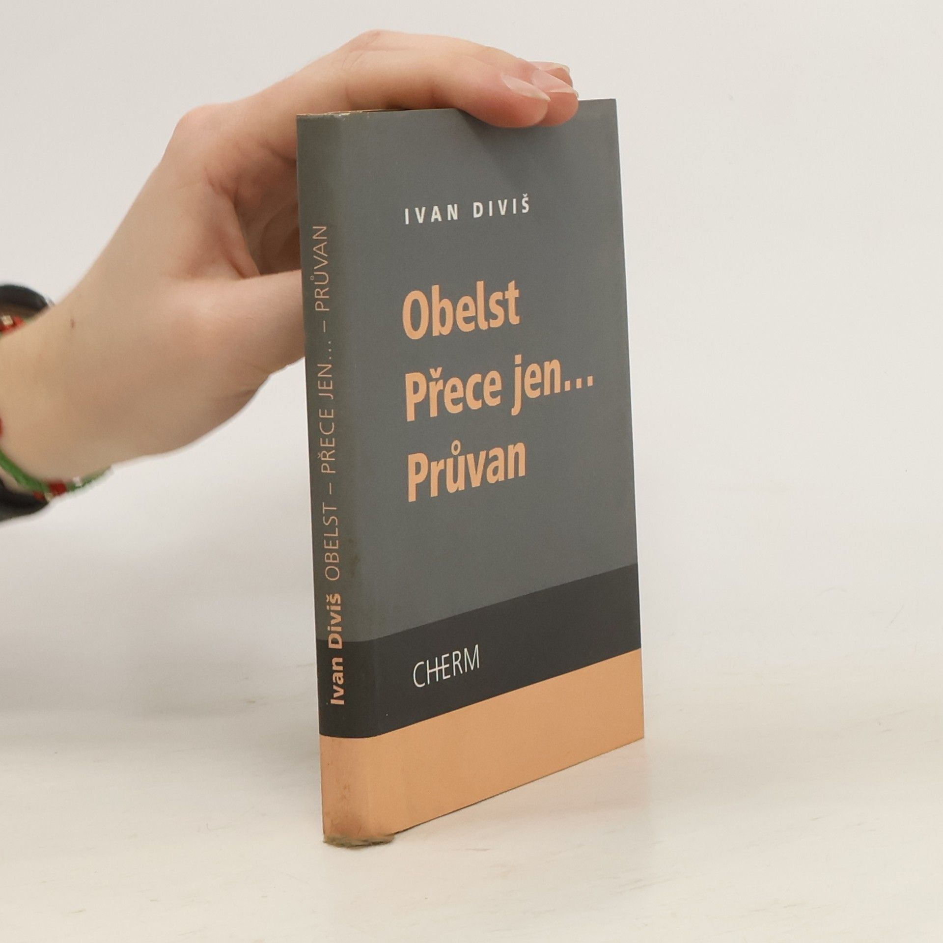 Ivan Diviš Obelst / Přece jen... / Průvan