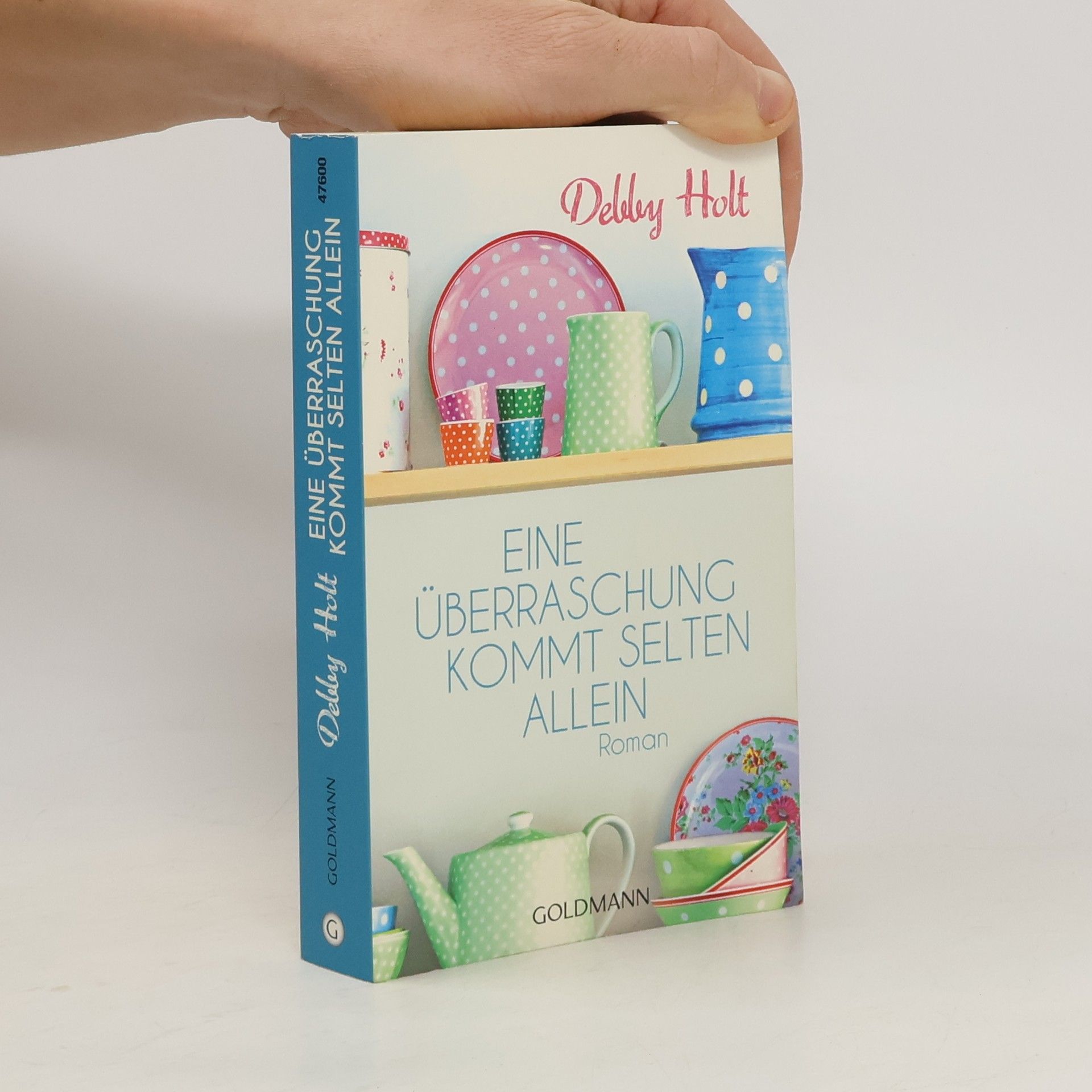 Debby Holt Eine Überraschung kommt selten allein