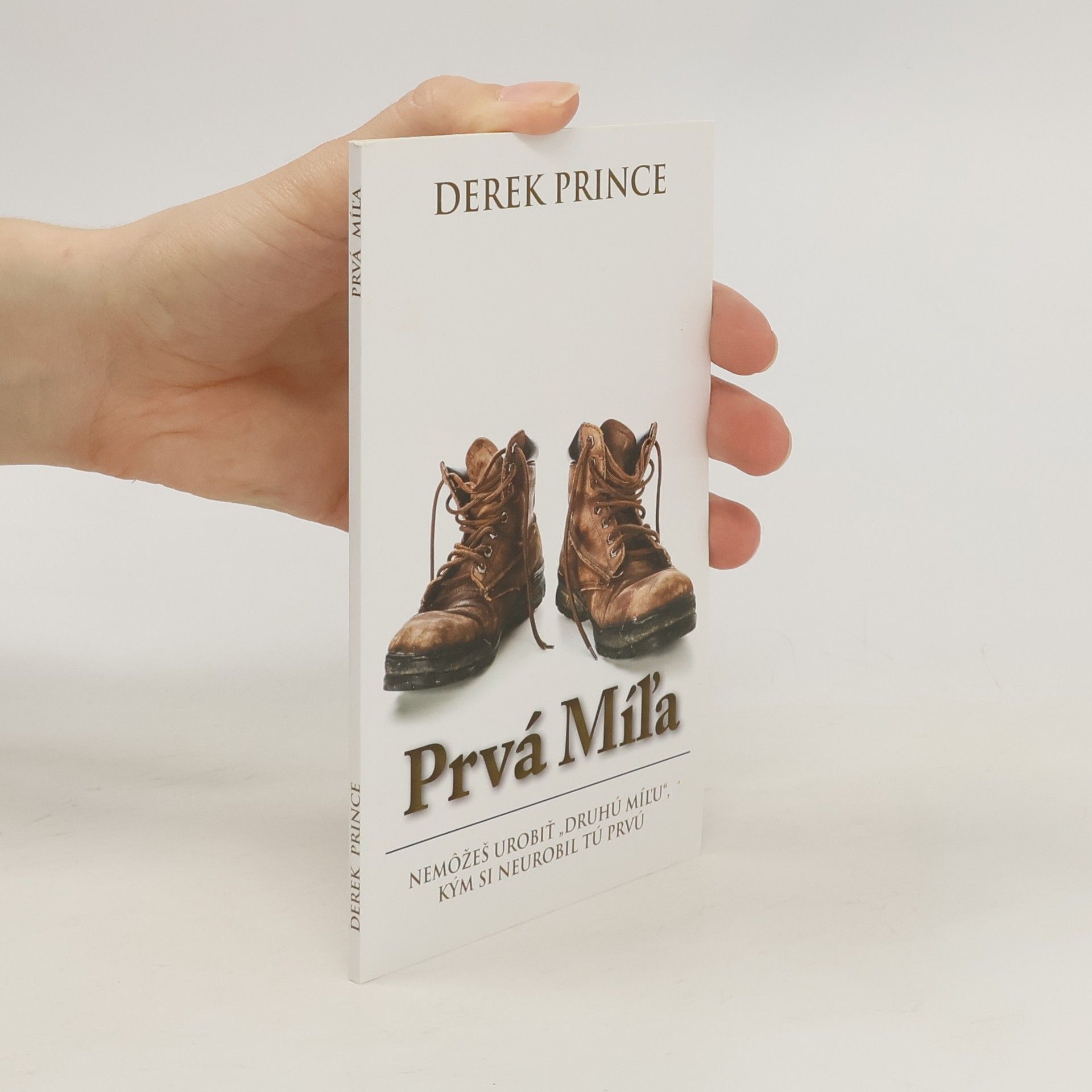Derek Prince Prvá Míľa
