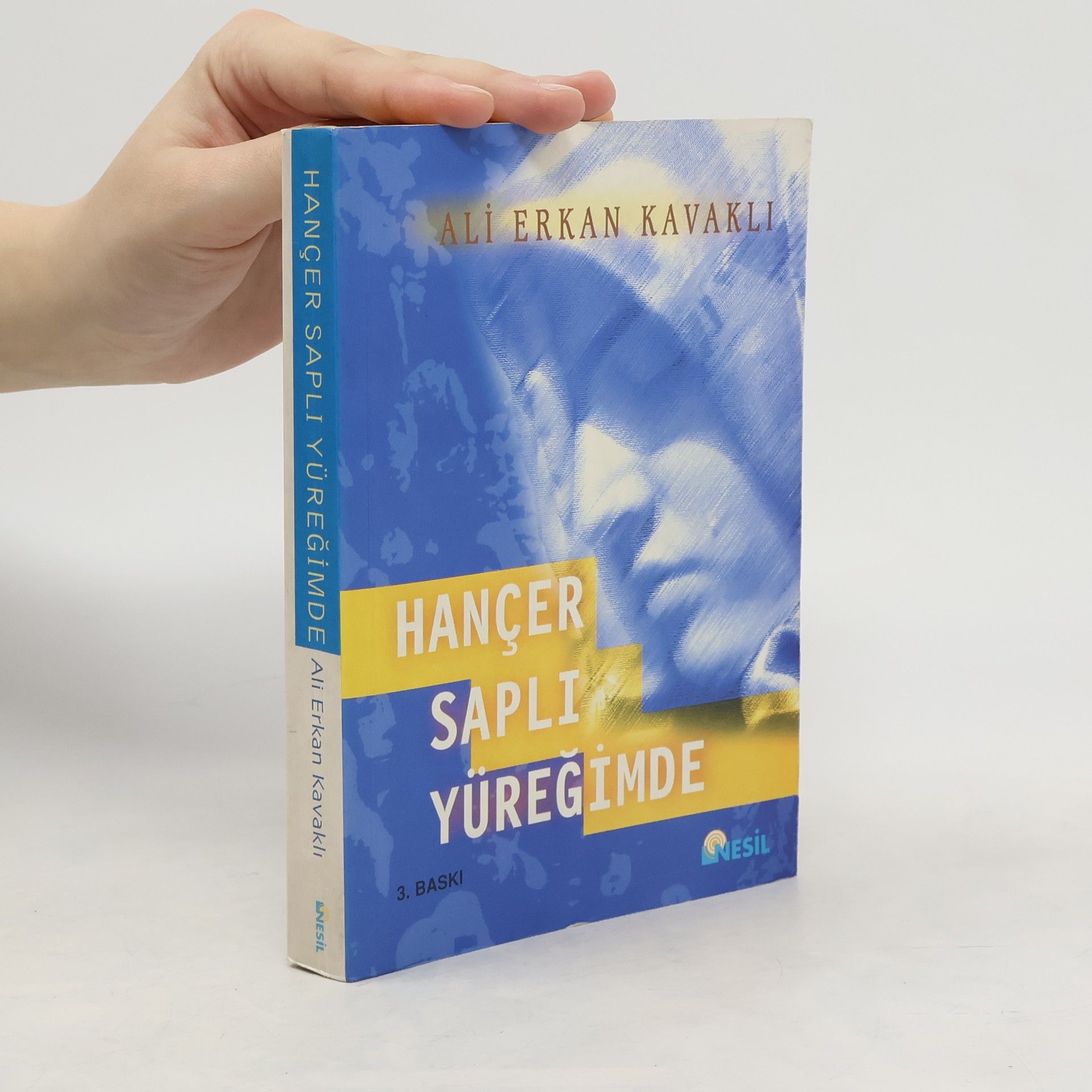 Ali Erkan Kavakli Hançer Saplı Yüreğimde