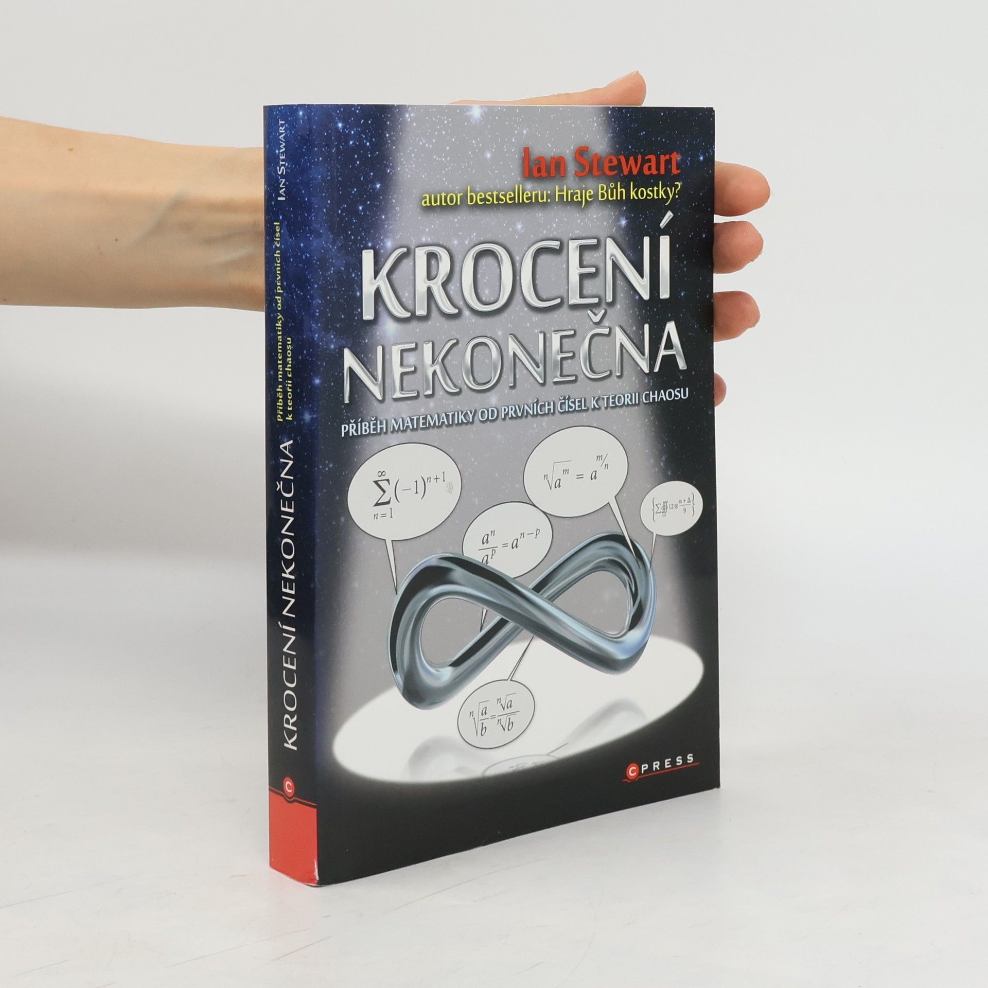 Ian Stewart Krocení nekonečna. Příběh matematiky od prvních čísel po teorii chaosu