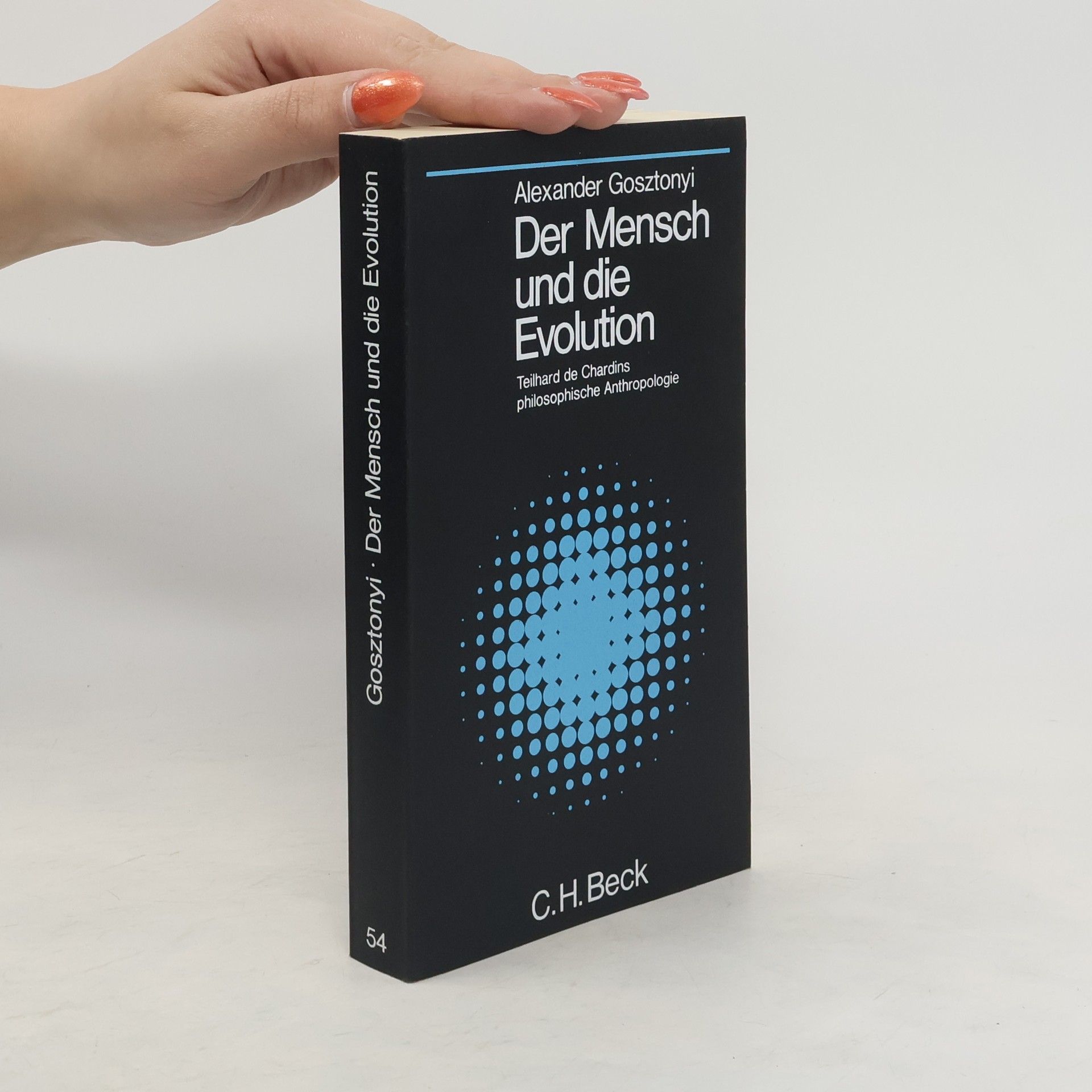 Alexander Gosztonyi Der Mensch und die Evolution