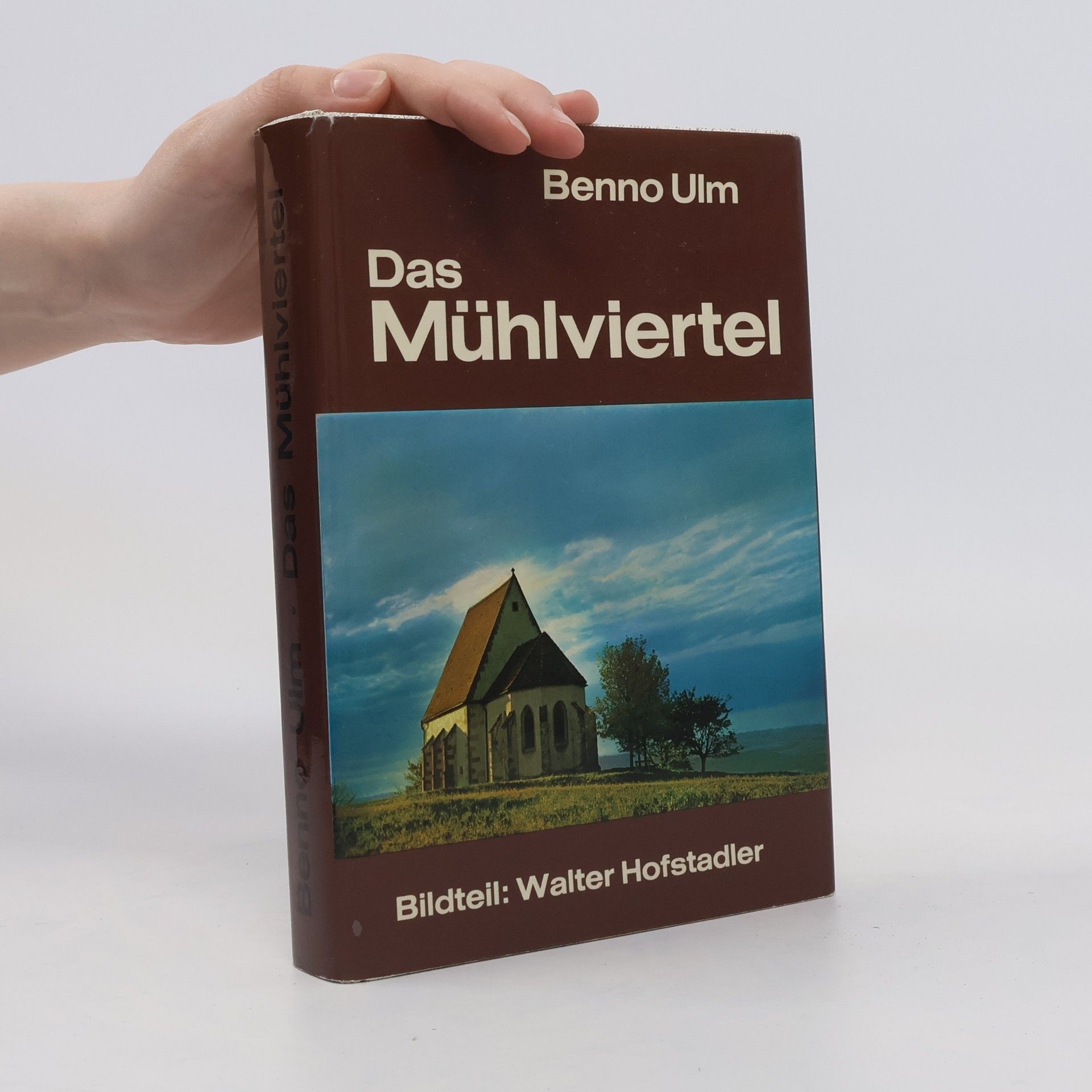 Benno Ulm Das Mühlviertel