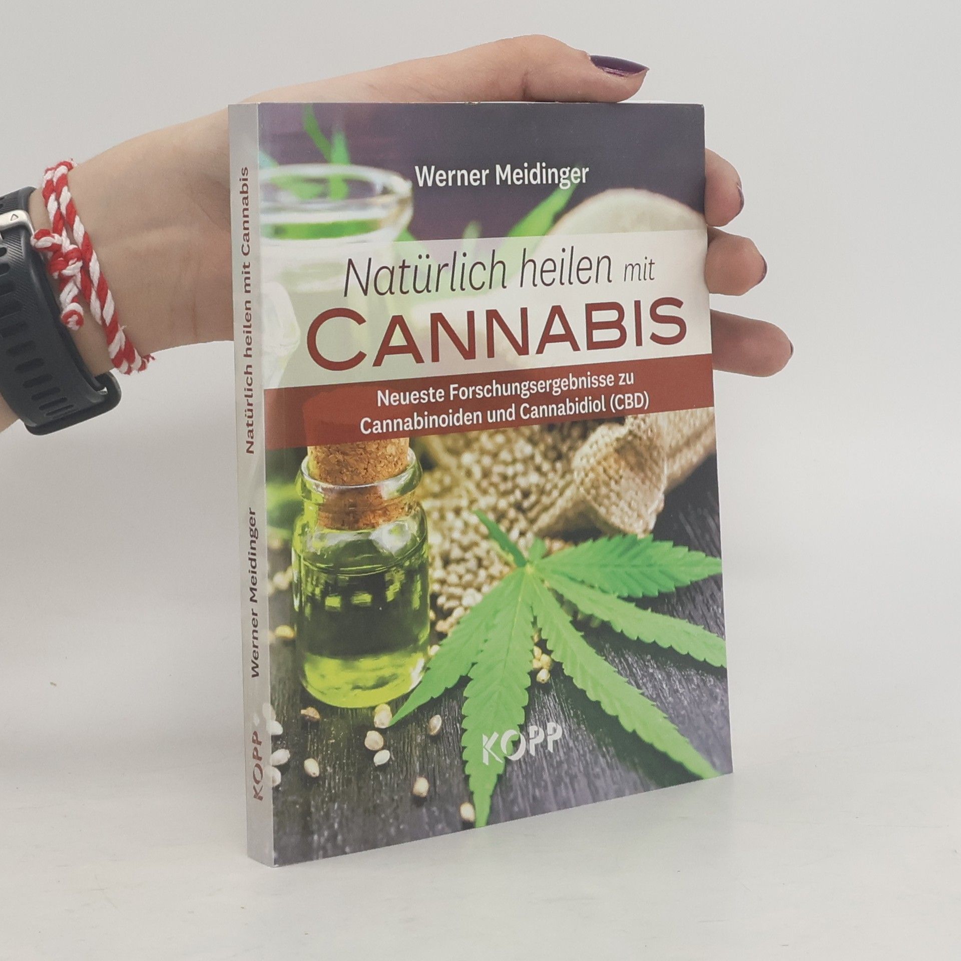 Werner Meidinger Natürlich heilen mit Cannabis
