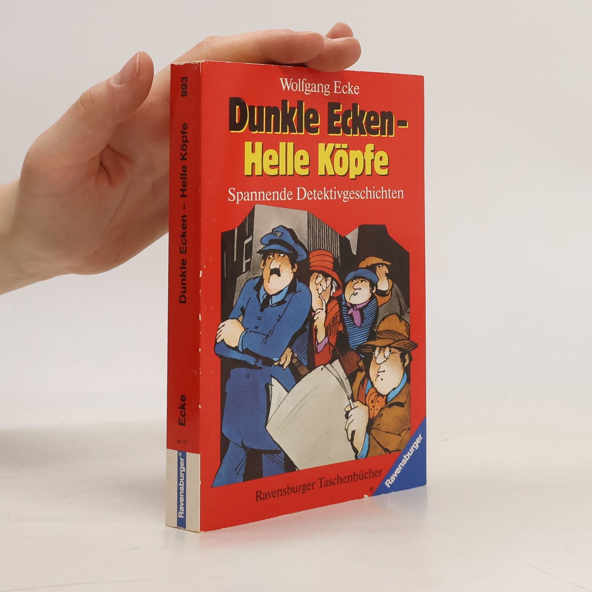 Wolfgang Ecke Dunkle Ecken, Helle Köpfe. Spannende Detektivgeschichten