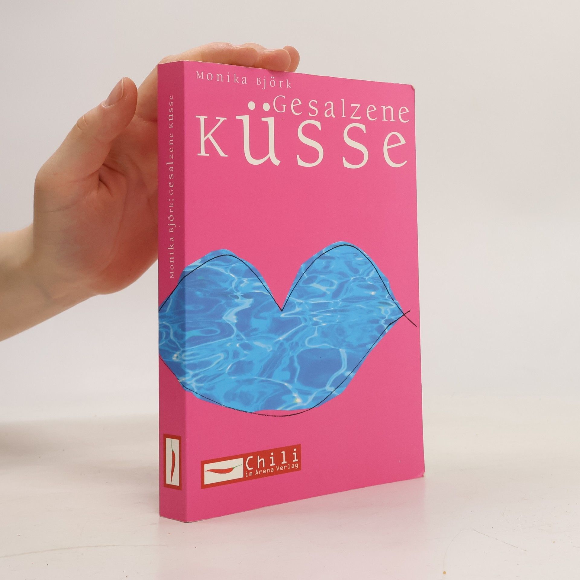 Monika Björk Gesalzene Küsse
