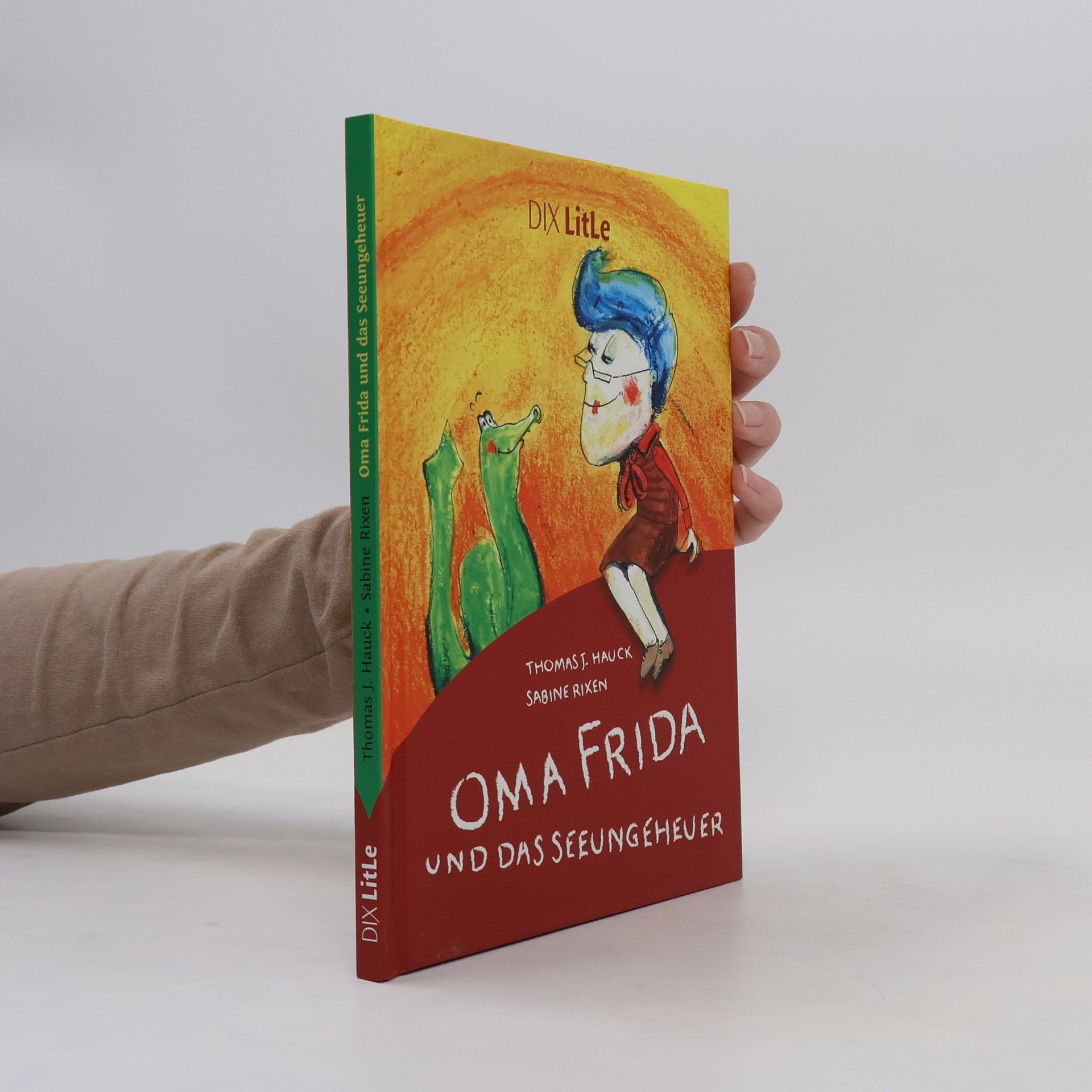 Thomas J. Hauck Oma Frida und das Seeungeheuer